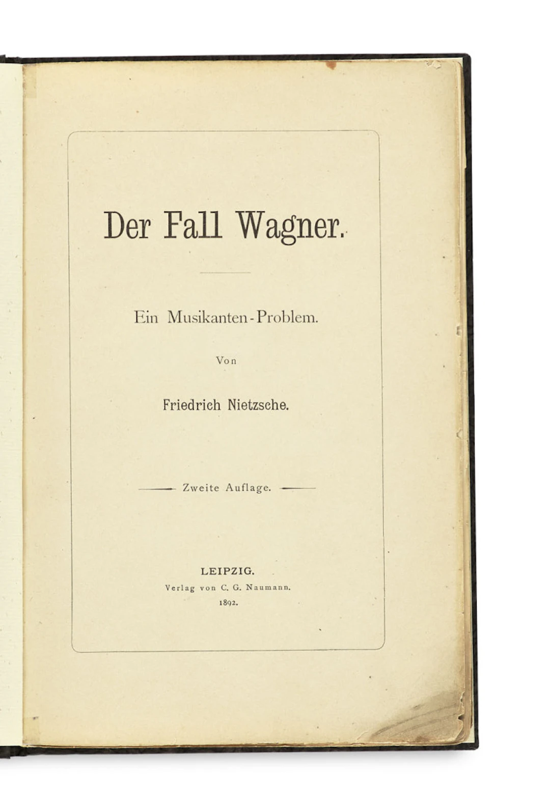 Friedrich Nietzsche. Der Fall Wagner. Ein …
