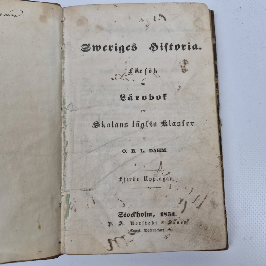 "Sweriges Historia" - Lärobok för skolans lägsta klasser - O. E. L. Dahm - 1851
