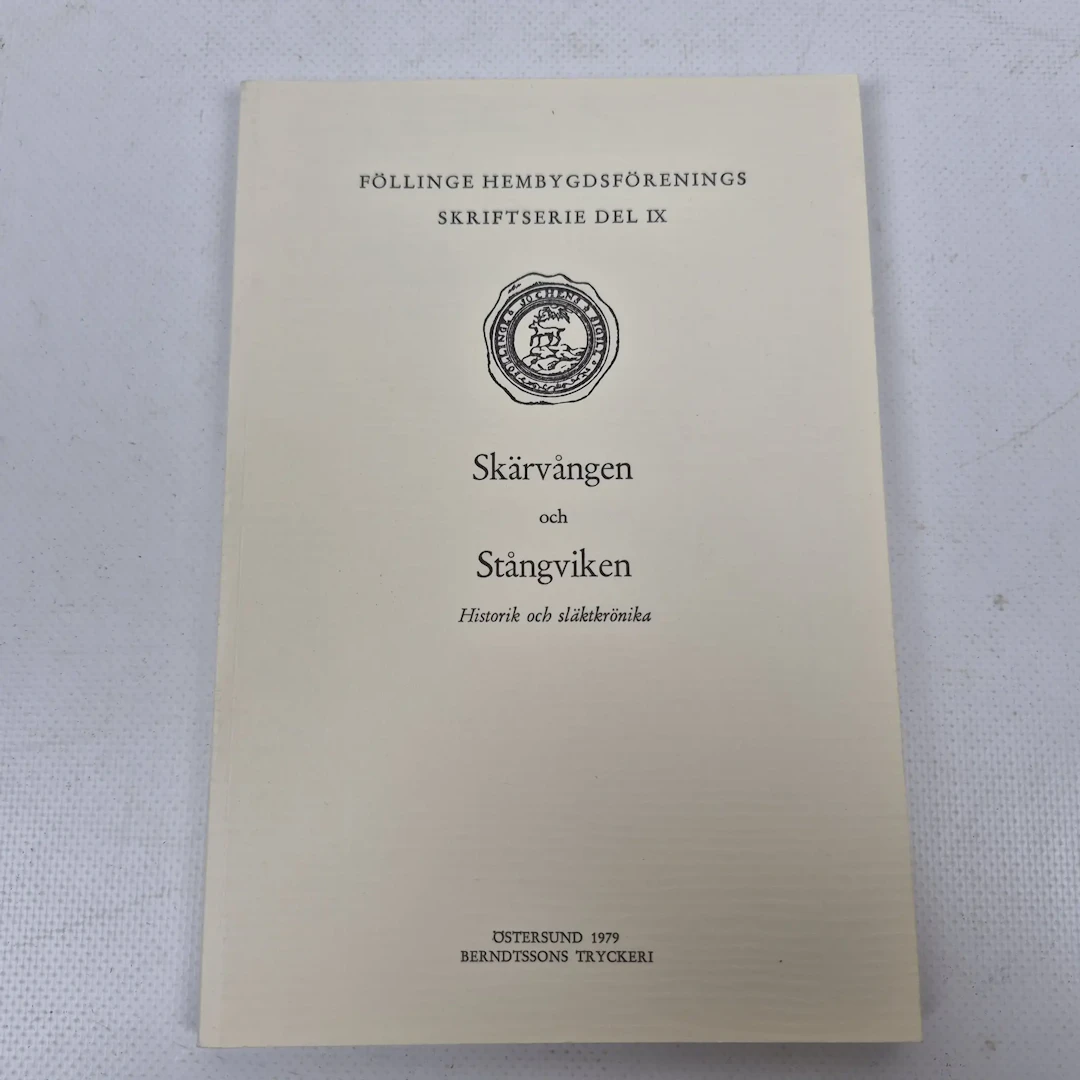 "Skärvången & Stångviken" - Föllinge hembygdsförenings skriftserie del IX