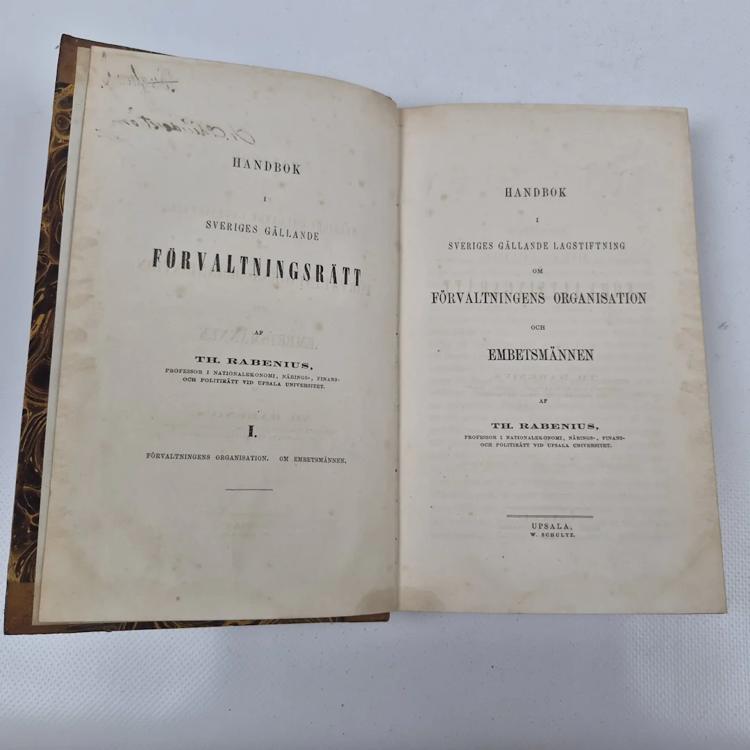 Sveriges gällande "Förvaltningsrätt" - Th. Rabenius - 1866