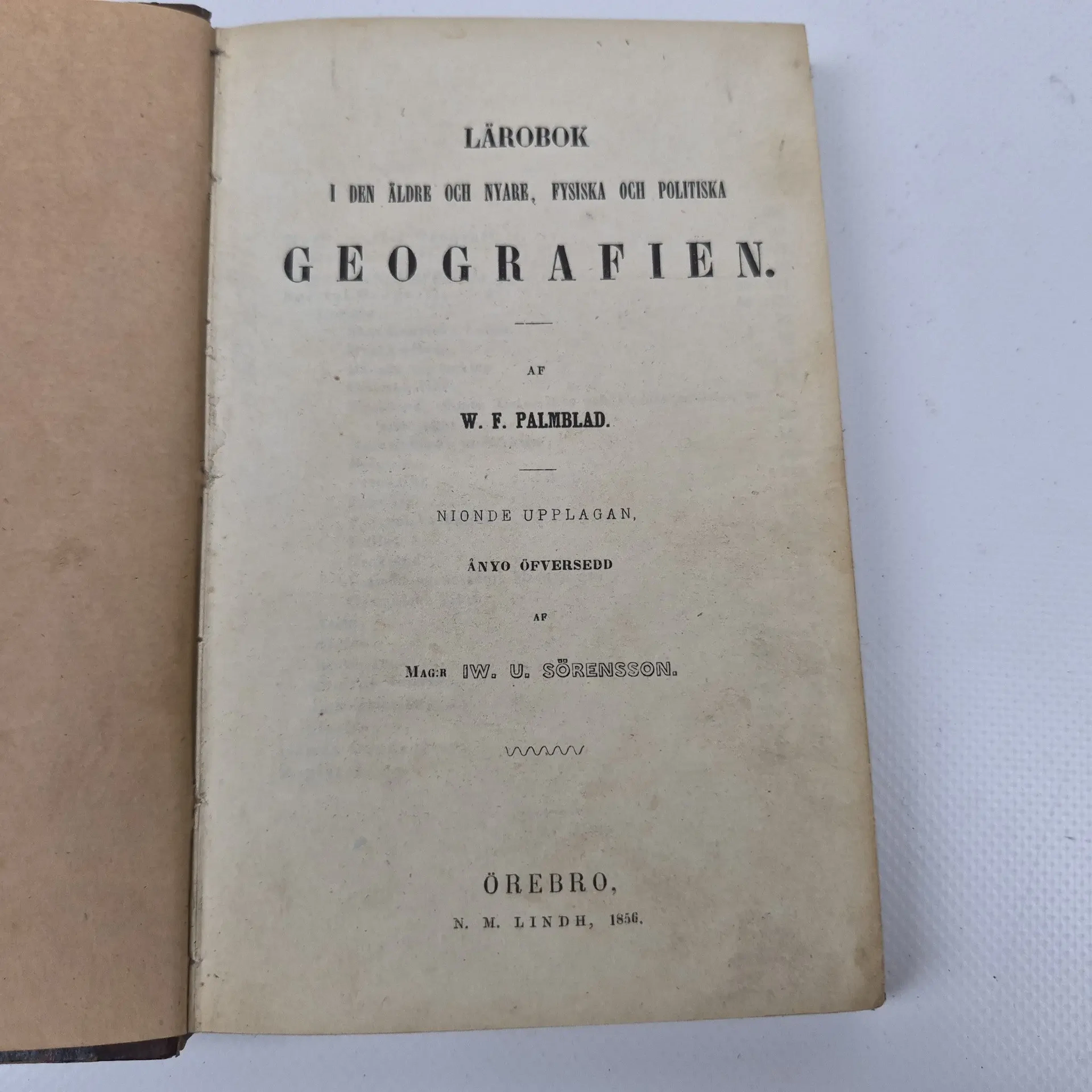 Lärobok i den äldre & nyare "Geografien" - Vilhelm Fredrik Palmblad - 1856
