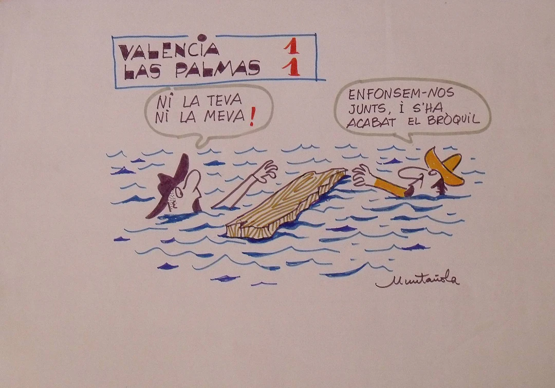 Joaquim Muntañola. Marker drawing “Valencia 1 - Las Palmas 1”. Signed