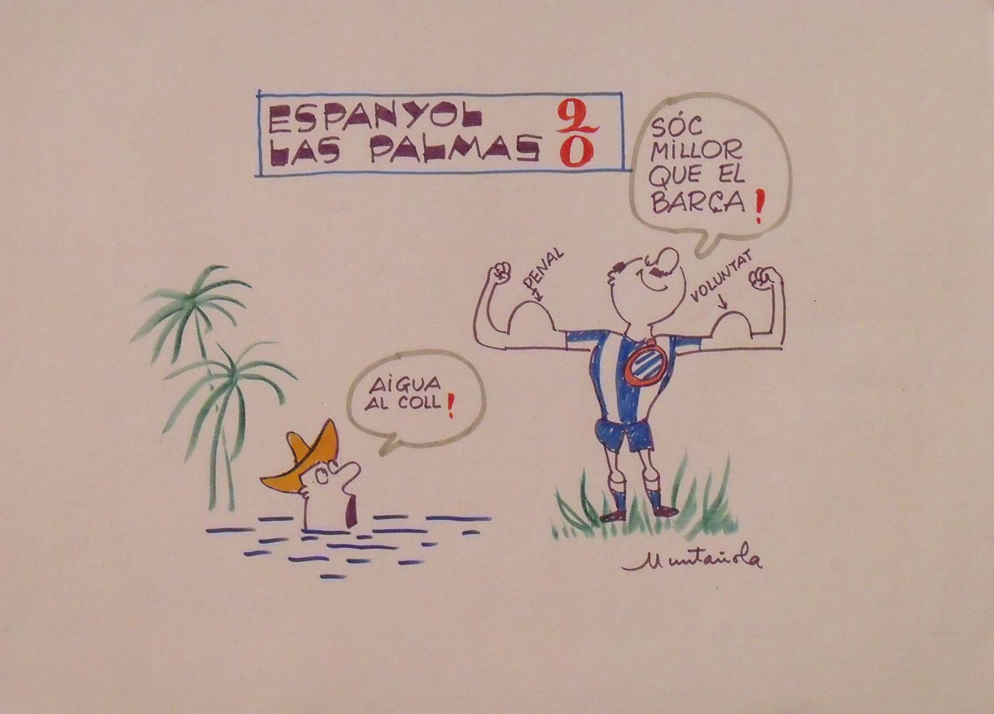 Joaquim Muntañola. Marker drawing “Espanyol 2 Las Palmas 0”. Hand-signed.