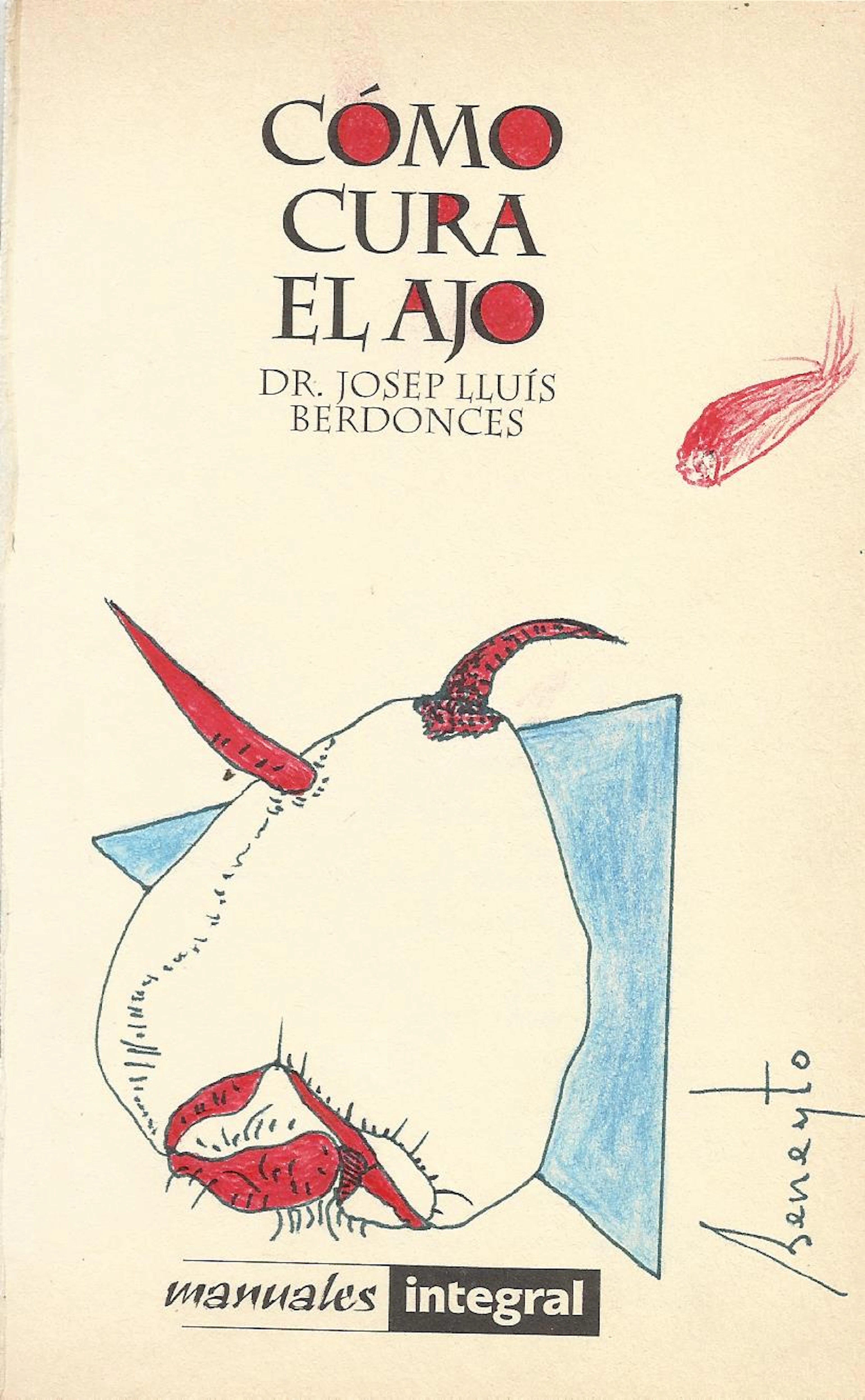 Antonio Beneyto. Ink and colored drawing on paper. Surrealism. Hand-signed.