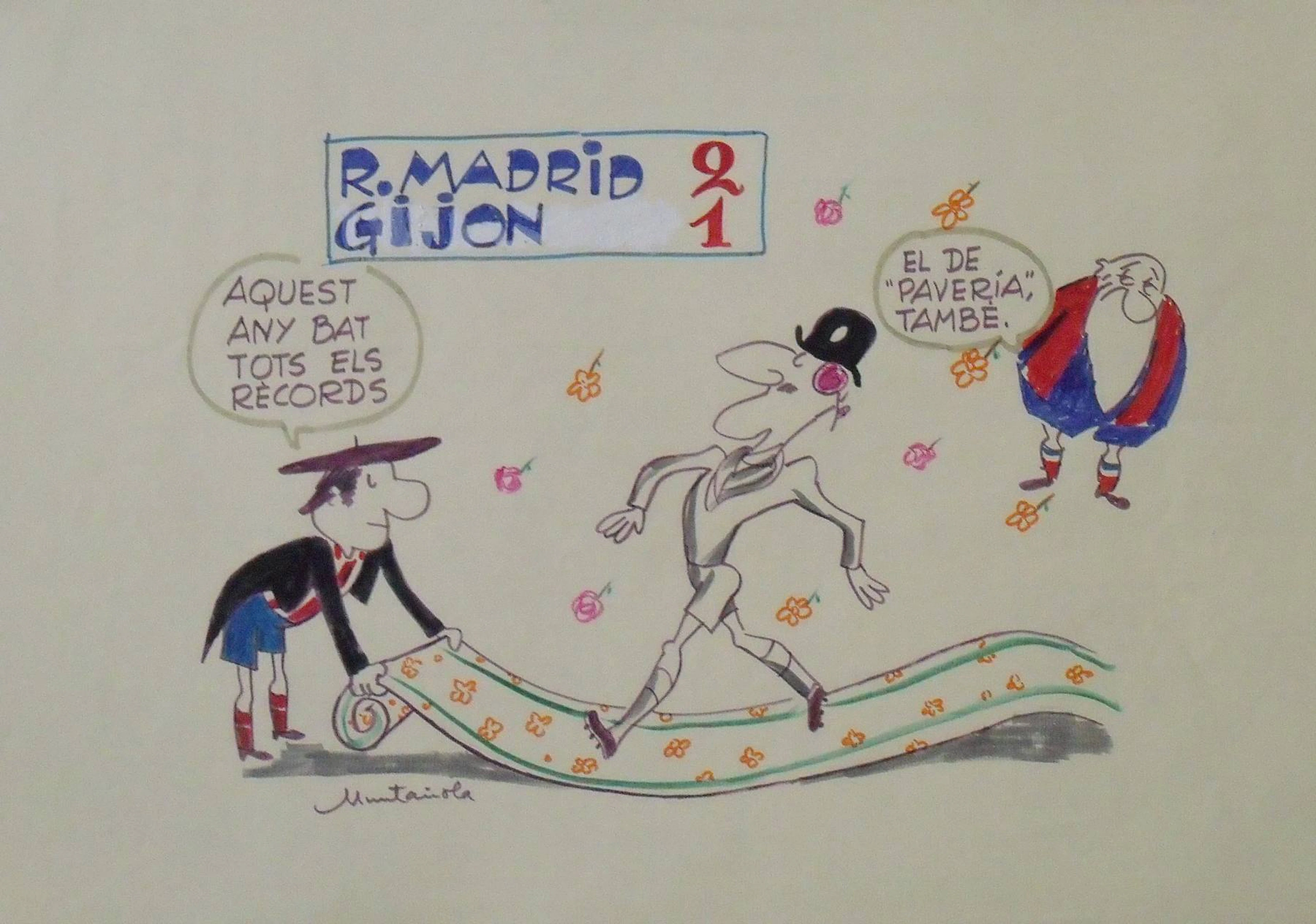 Joaquim Muntañola. Marker drawing ”R. Madrid 2 Gijón 1”. Hand signed.