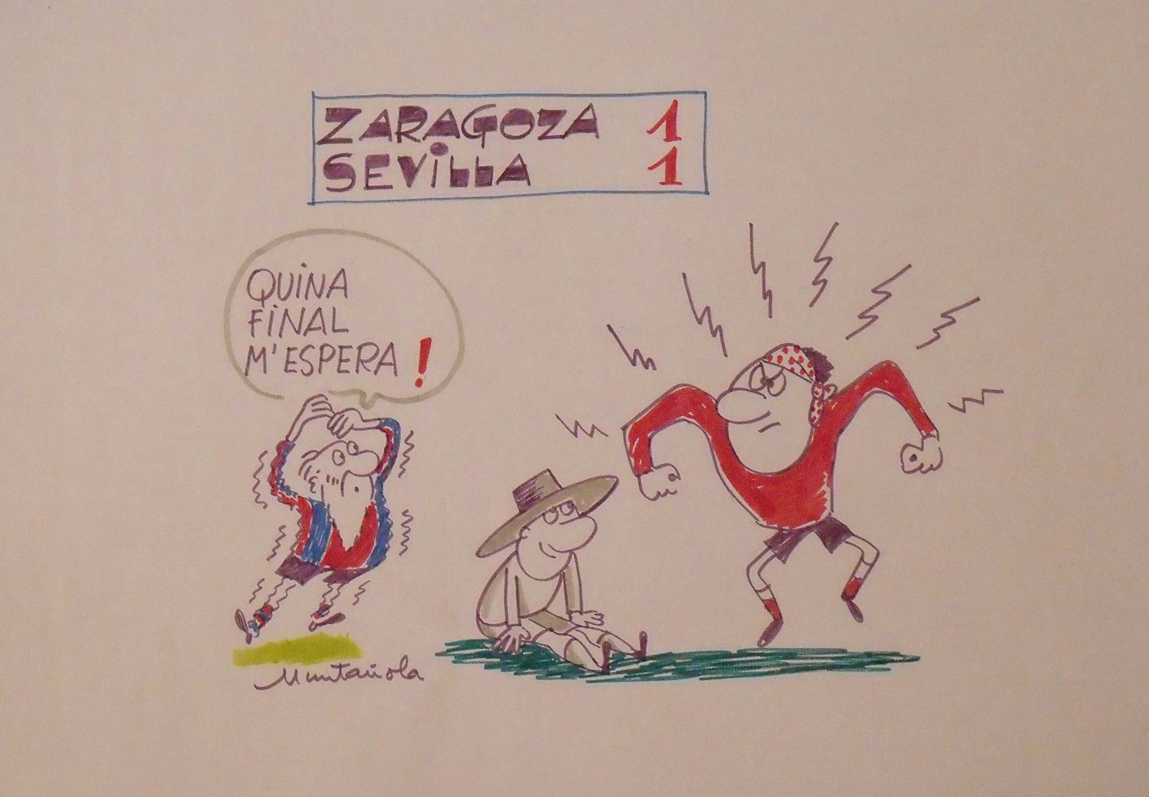Joaquim Muntañola. Marker drawing "Zaragoza 1 Sevilla 1". Hand-signed.