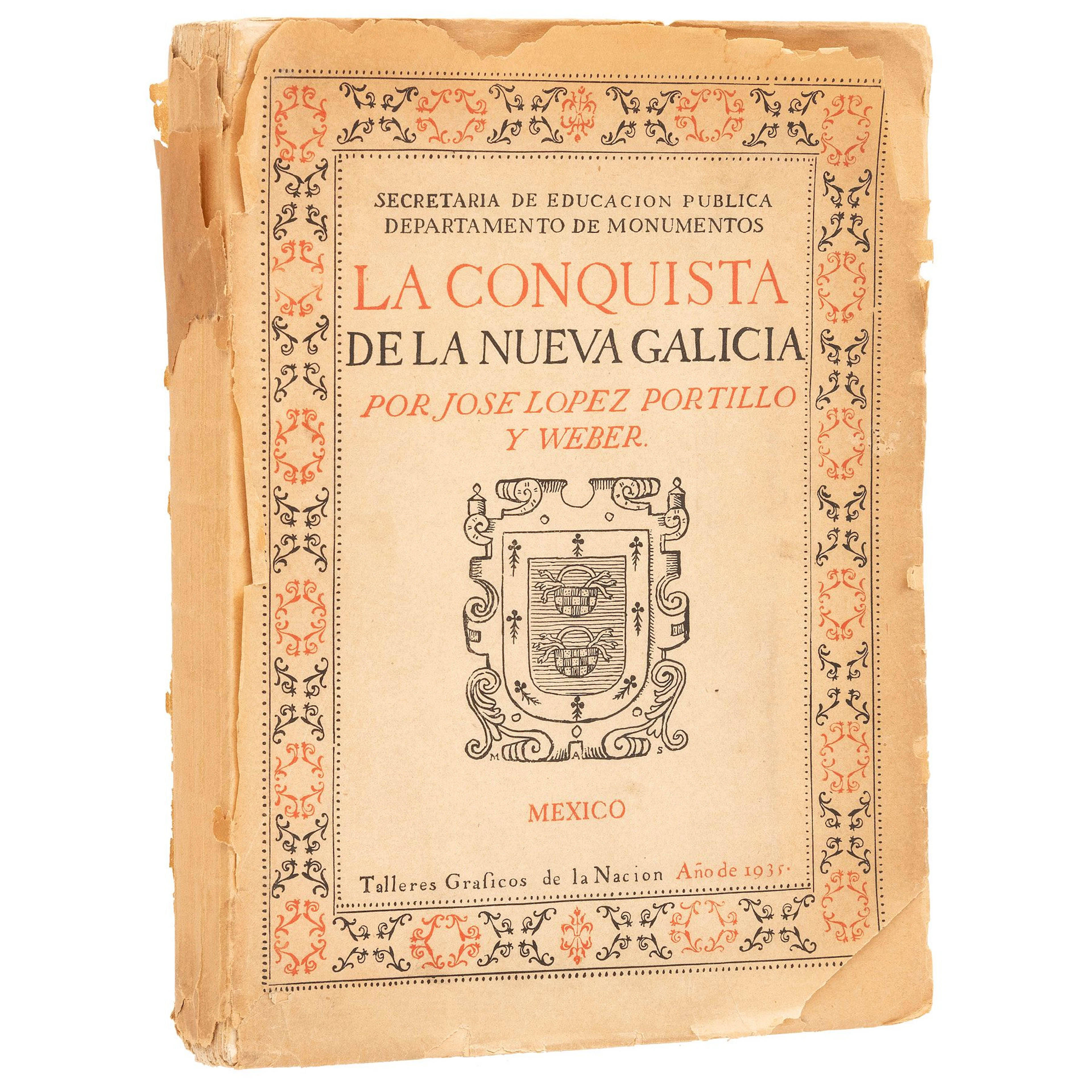 JOSÉ LOPEZ PORTILLO Y WEBER (GUADALAJAR, 1889 - 1974) LA CONQUISTA