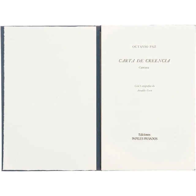 OCTAVIO PAZ CARTA DE CREENCIA. CANTATA MÉXICO: EDICIONES PAPELES PRIVADOS