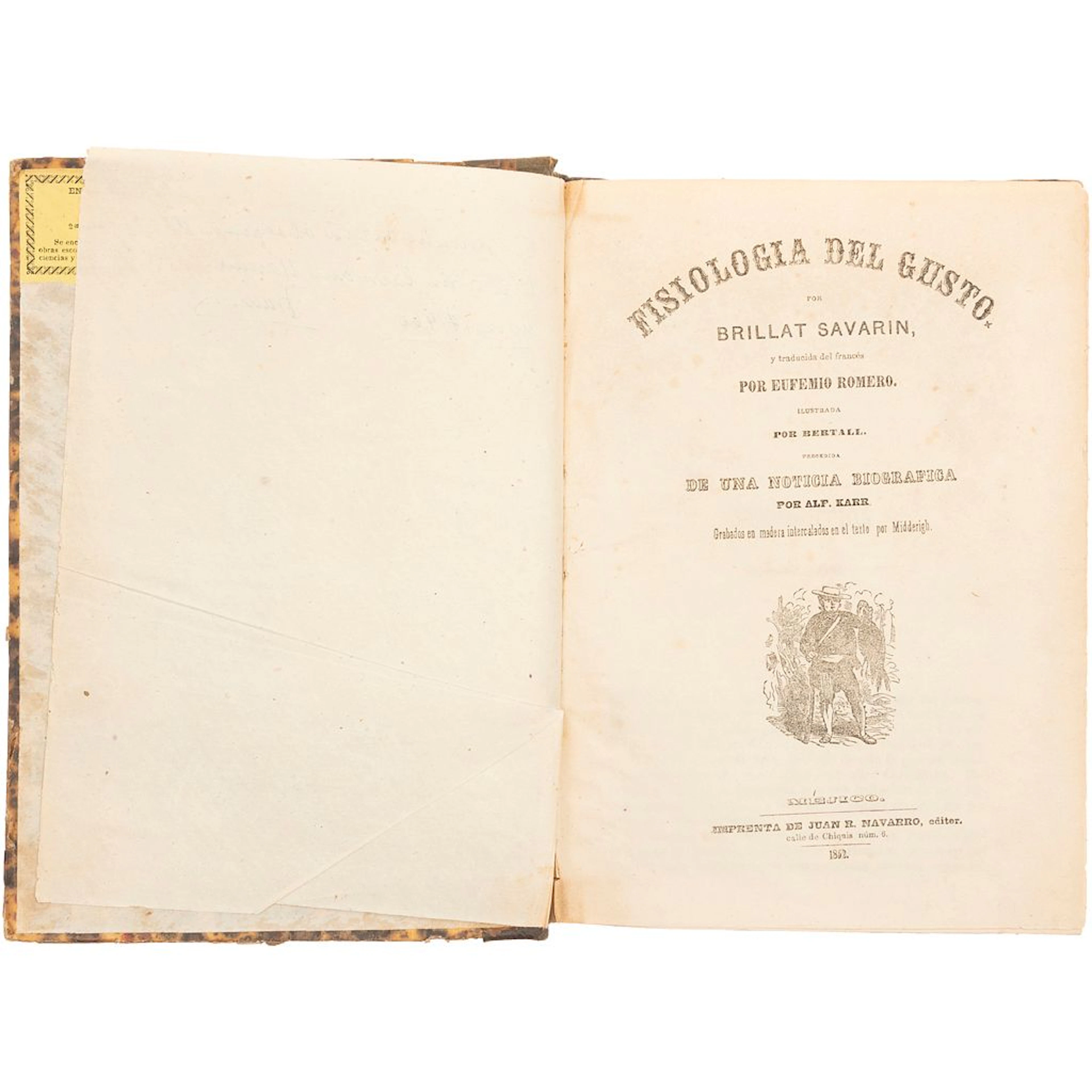 JEAN ANTHELME BRILLAT-SAVARIN. FISIOLOGÍA DEL GUSTO. MÉXICO: IMPRENTA