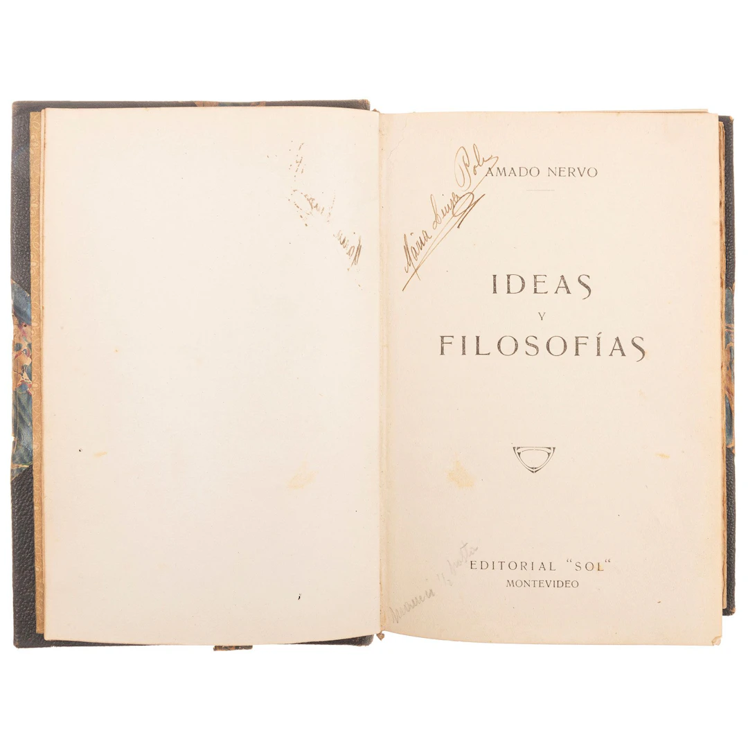 AMADO NERVO. OBRAS EDITADAS EN URUGAY MONTEVIDEO 1919. IDEAS Y FILOSOFÍAS/EN