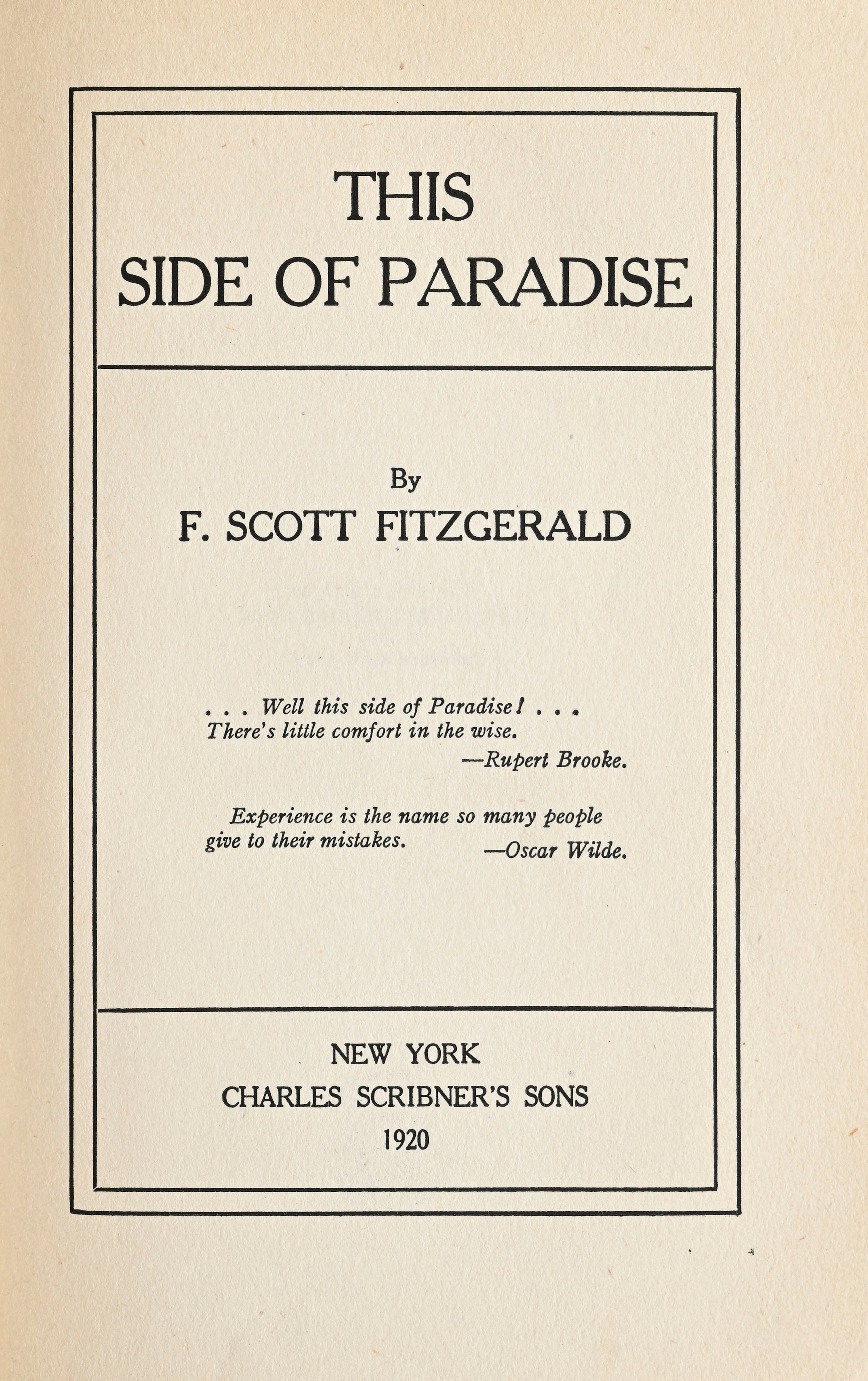 FITZGERALD (F. Scott). This side of Paradise. New York, Charles Scribner’s