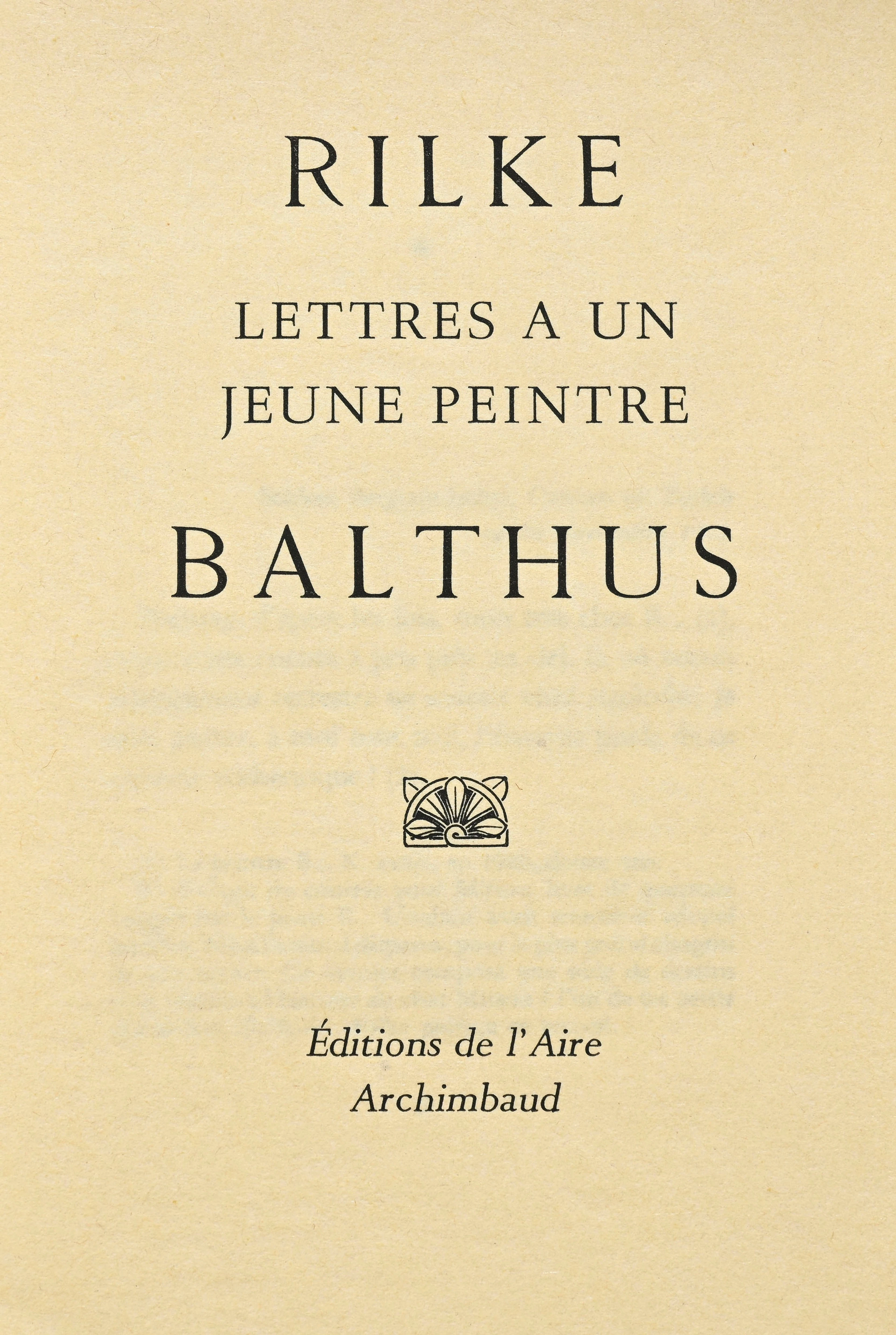 RILKE (Rainer Maria). Lettre à un jeune peintre Balthus. Archimbaud