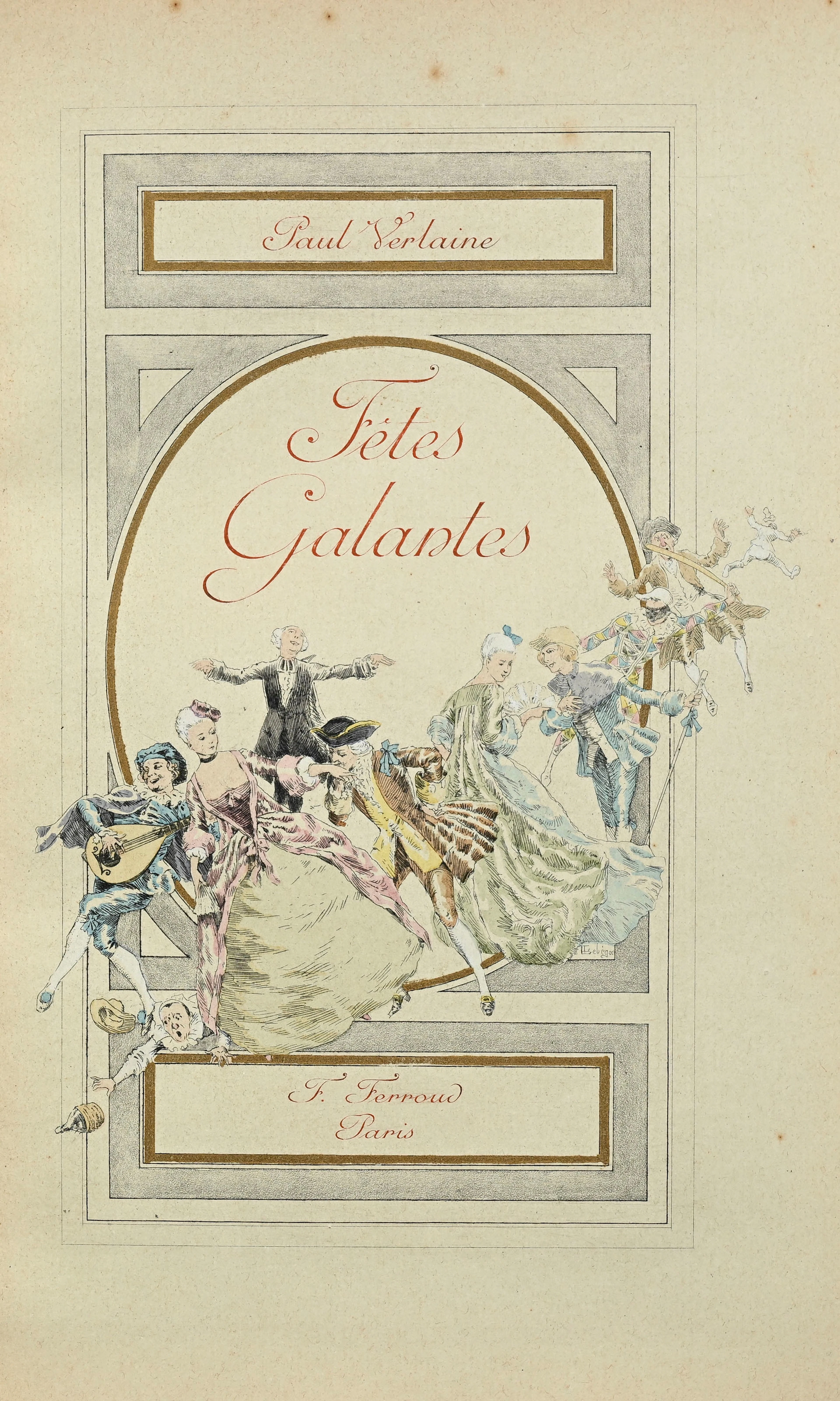 VERLAINE (Paul). Fêtes Galantes. Paris, Ferroud, 1913. Grand in-8°