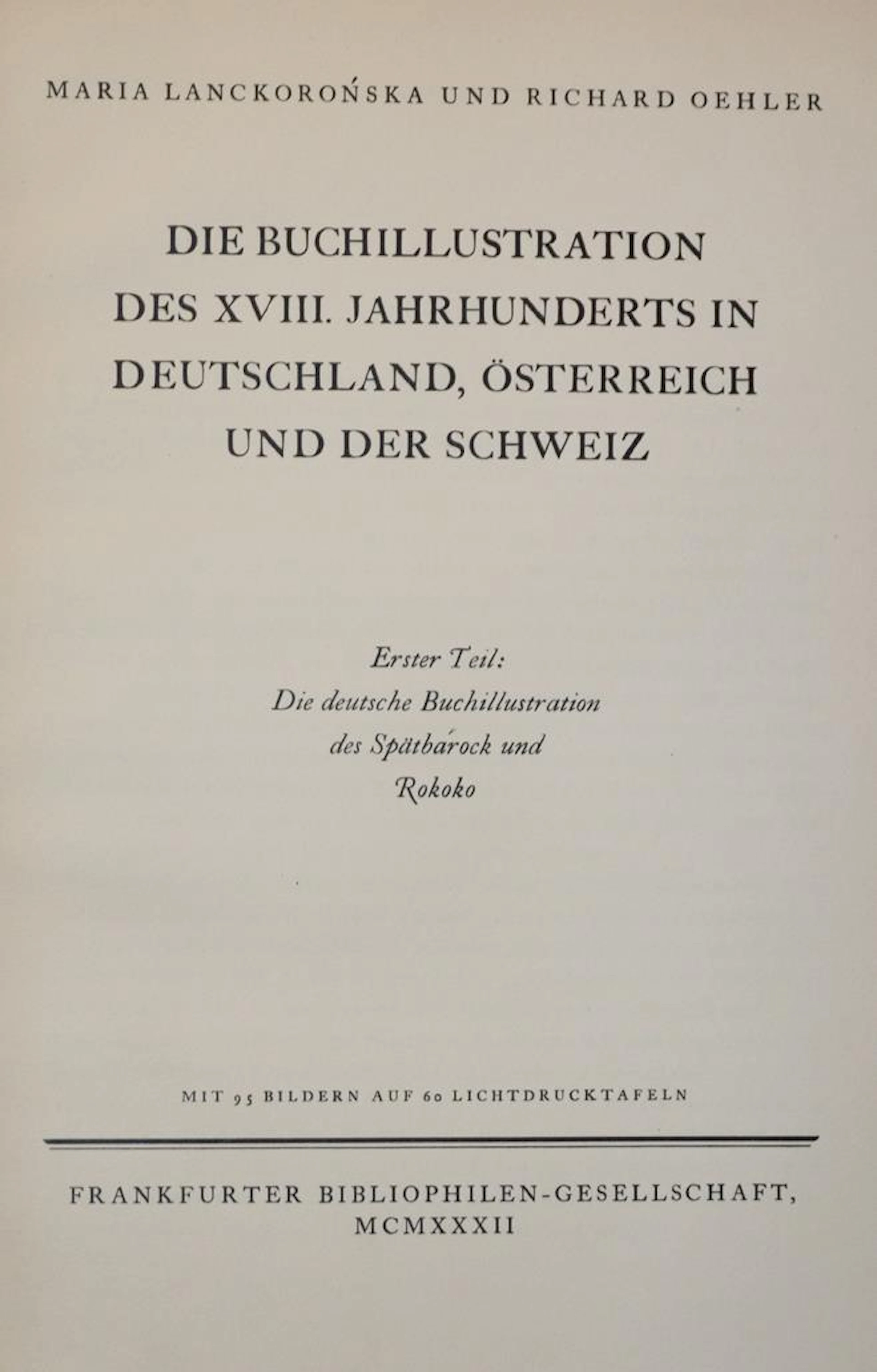 Lanckoronska,M. u. R.Oehler. Die Buchillustration des XVIII. Jahrhunderts