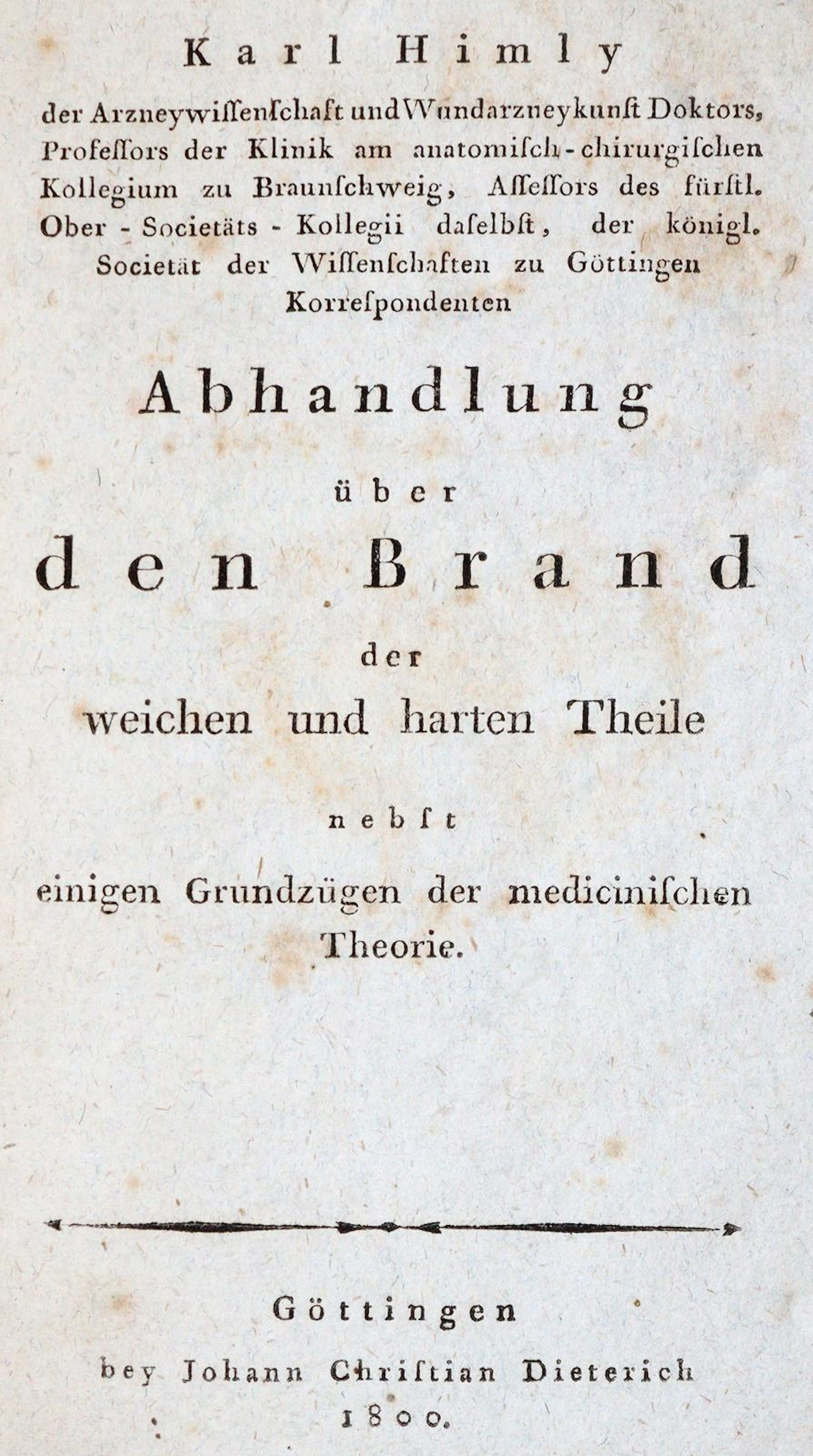 Himly,K. Abhandlung über den Brand der weichen und harten Theile nebst