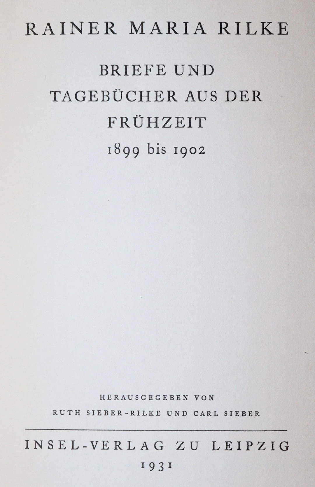 Rilke,R.M. Die Sonette an Orpheus. Geschrieben als ein Grab-Mal für