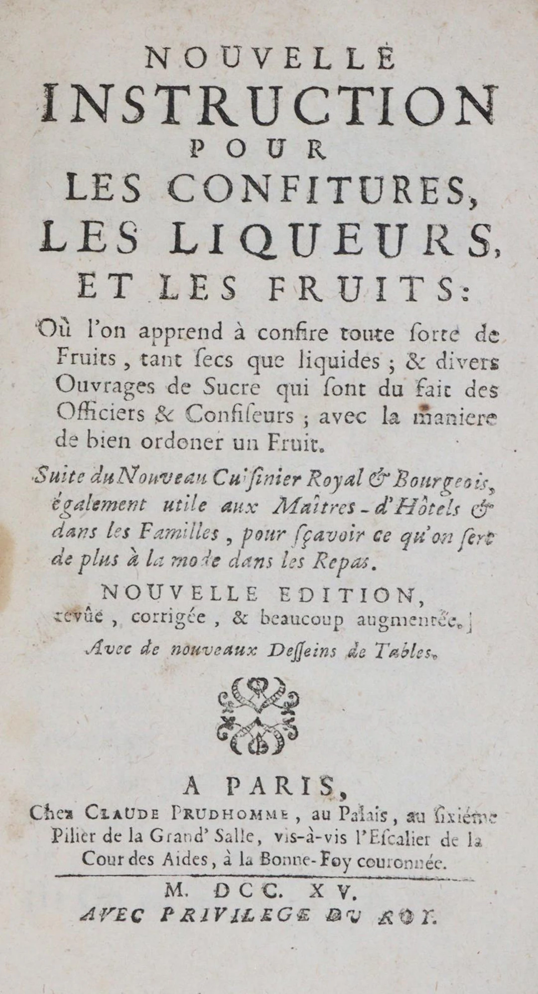 (Massialot,F.). Nouvelle Instruction pour les confitures les liqueurs