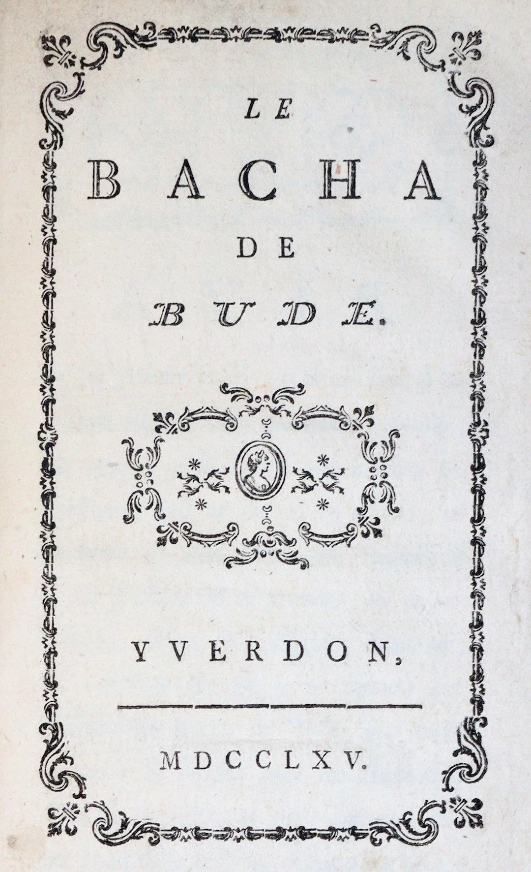 (Gingins de Moiry,V.de.). Le Bacha de Bude. Yverdon