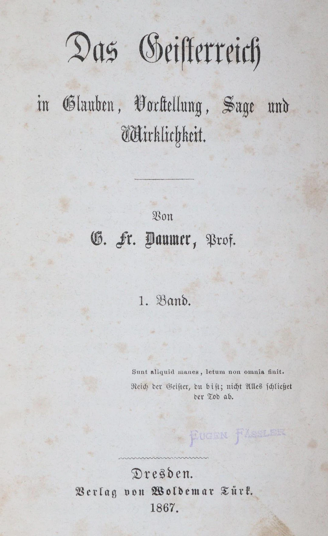Daumer,G.F. Das Geisterreich in Glauben