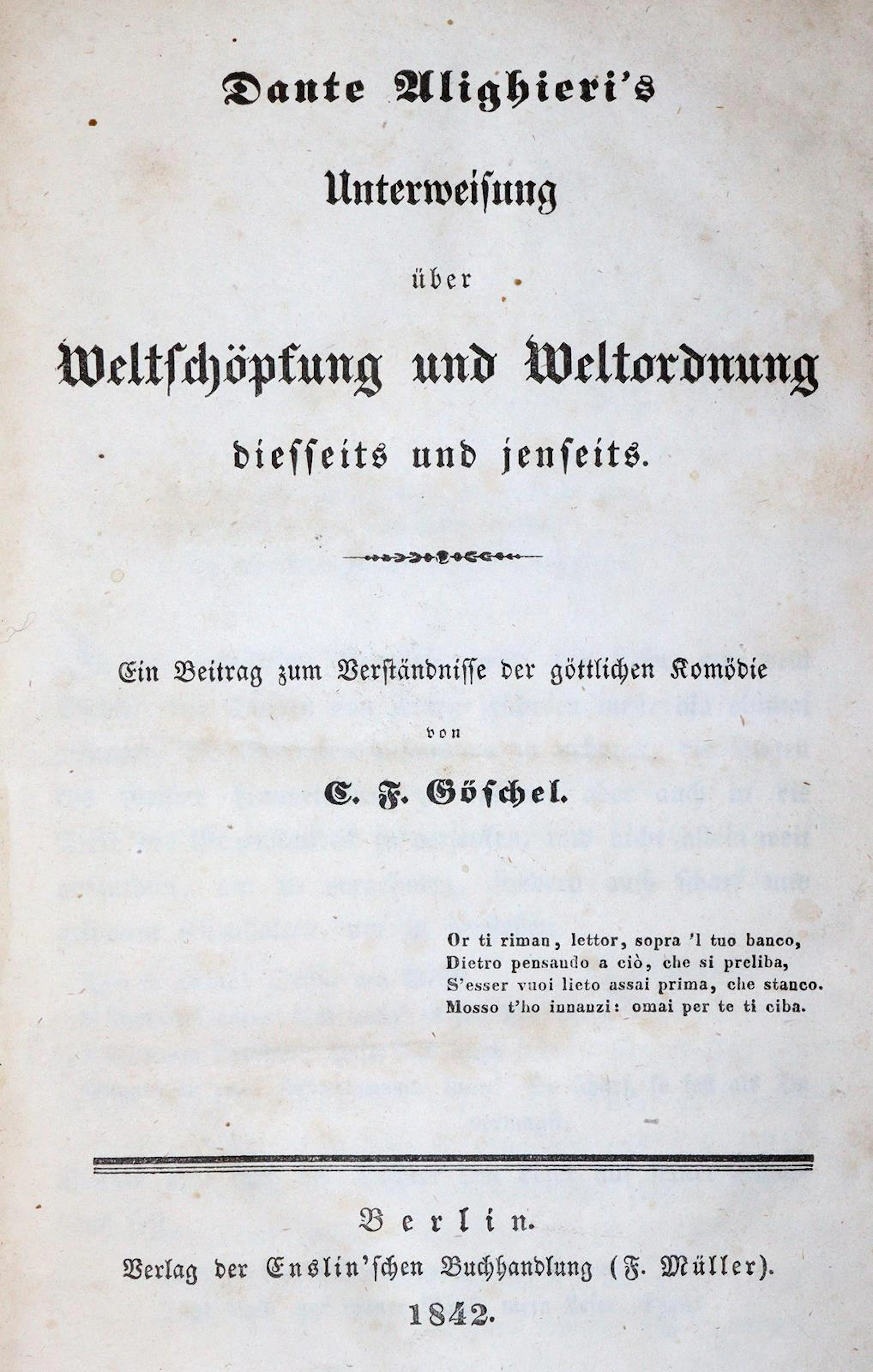 (Göschel,C.F.). Aus Dante Alighieris göttlicher Komödie. Von den göttlichen