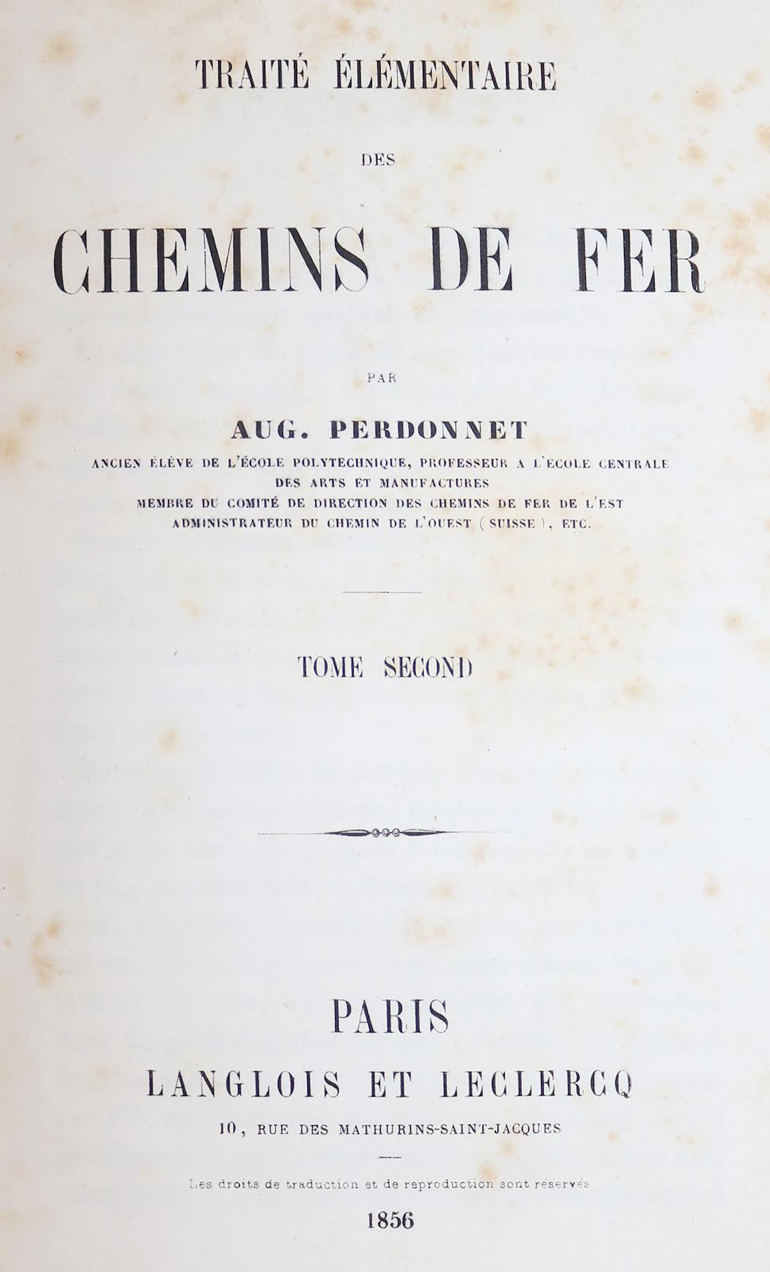 Perdonnet,A. Traite Elementaire des chemins de fer. Bd. 2. Paris