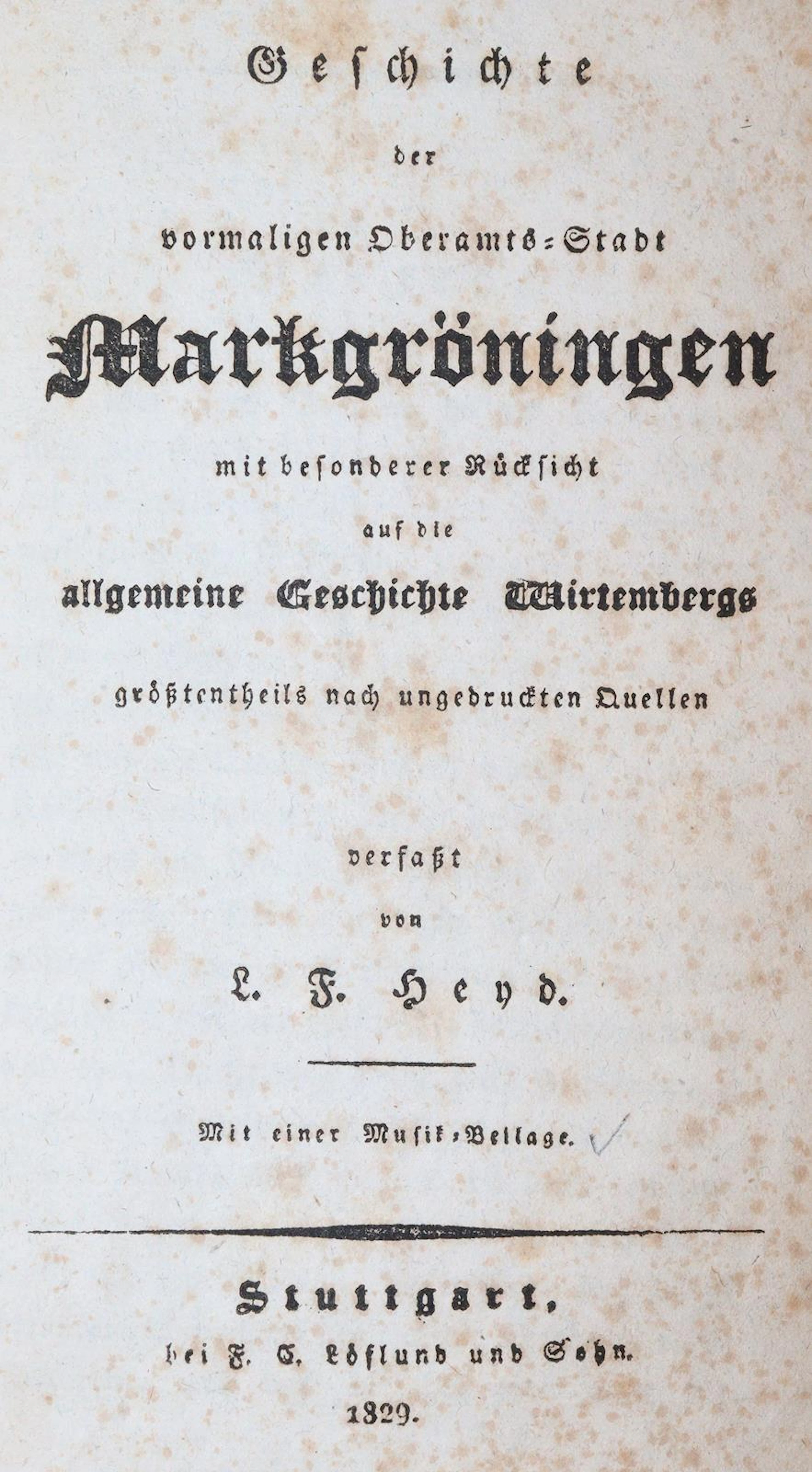 Heyd,L.F. Geschichte der vormaligen Oberamts-Stadt Markgröningen mit