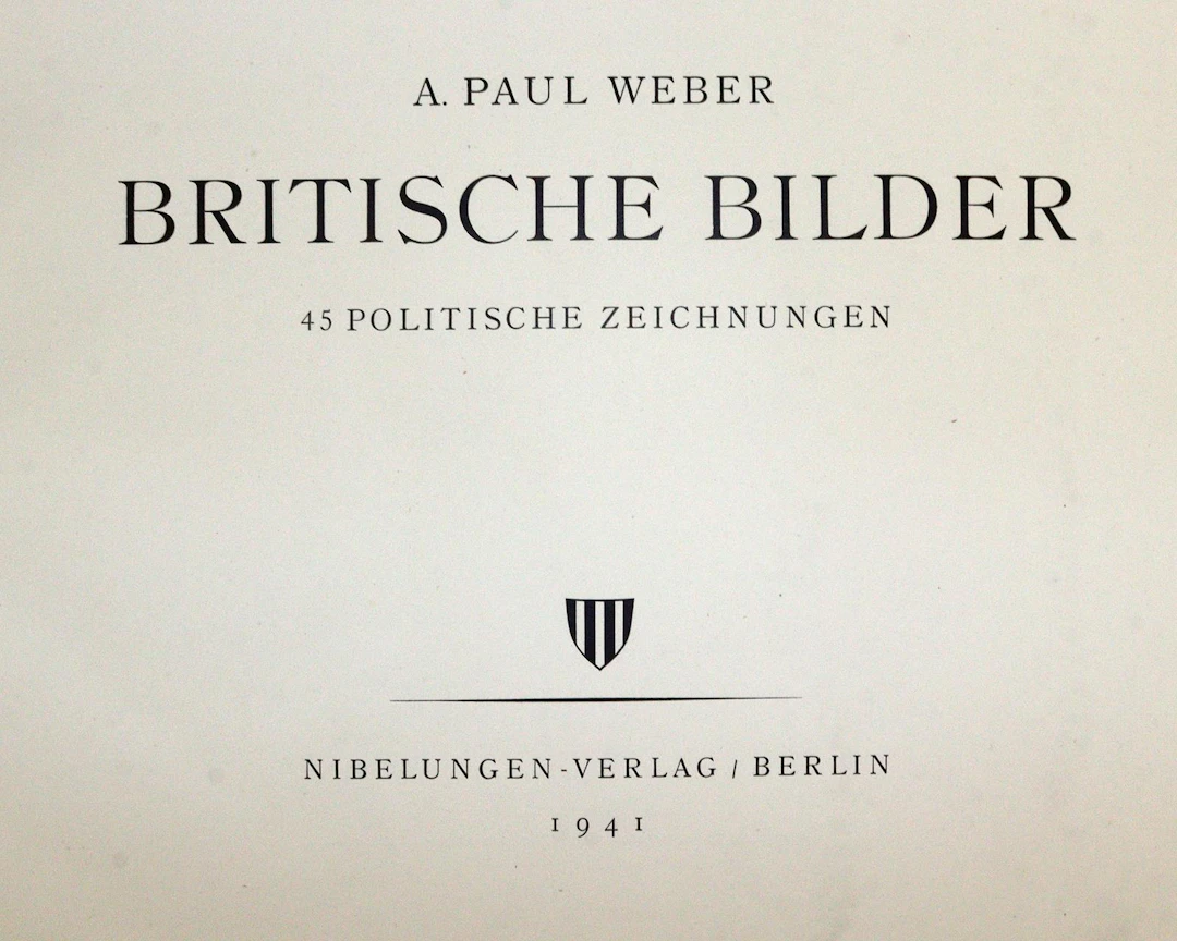 Weber,A.P. Britische Bilder. 45 politische Zeichnungen. Bln.