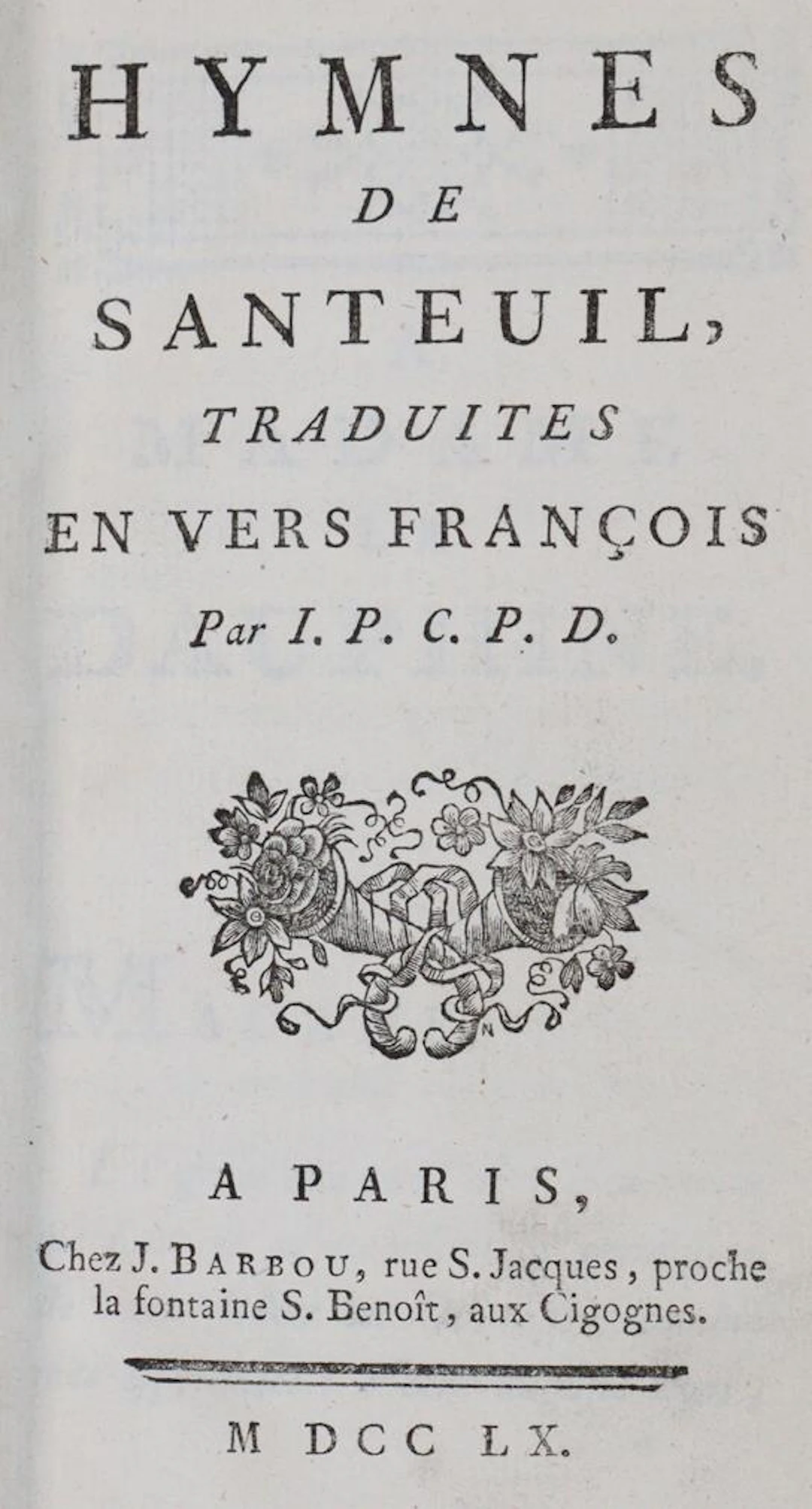 Santeul,(J.B.)de. Hymnes de Santeuil (!)