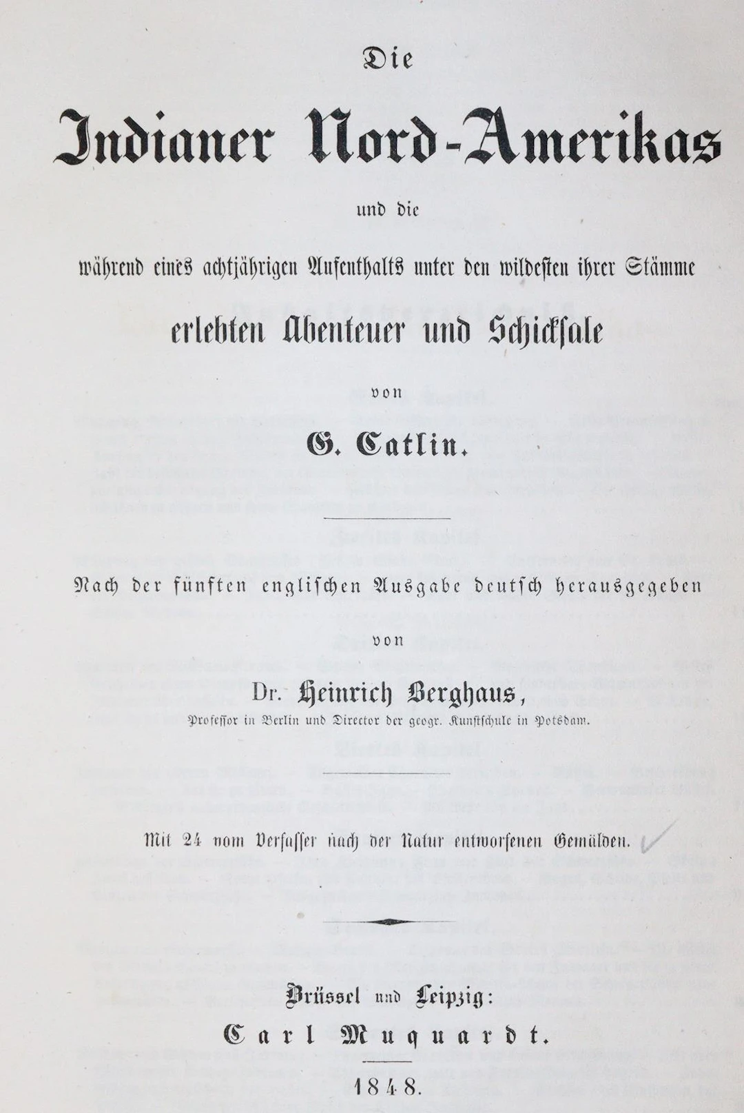 Catlin,G. Die Indianer Nord-Amerikas und die während eines achtjährigen