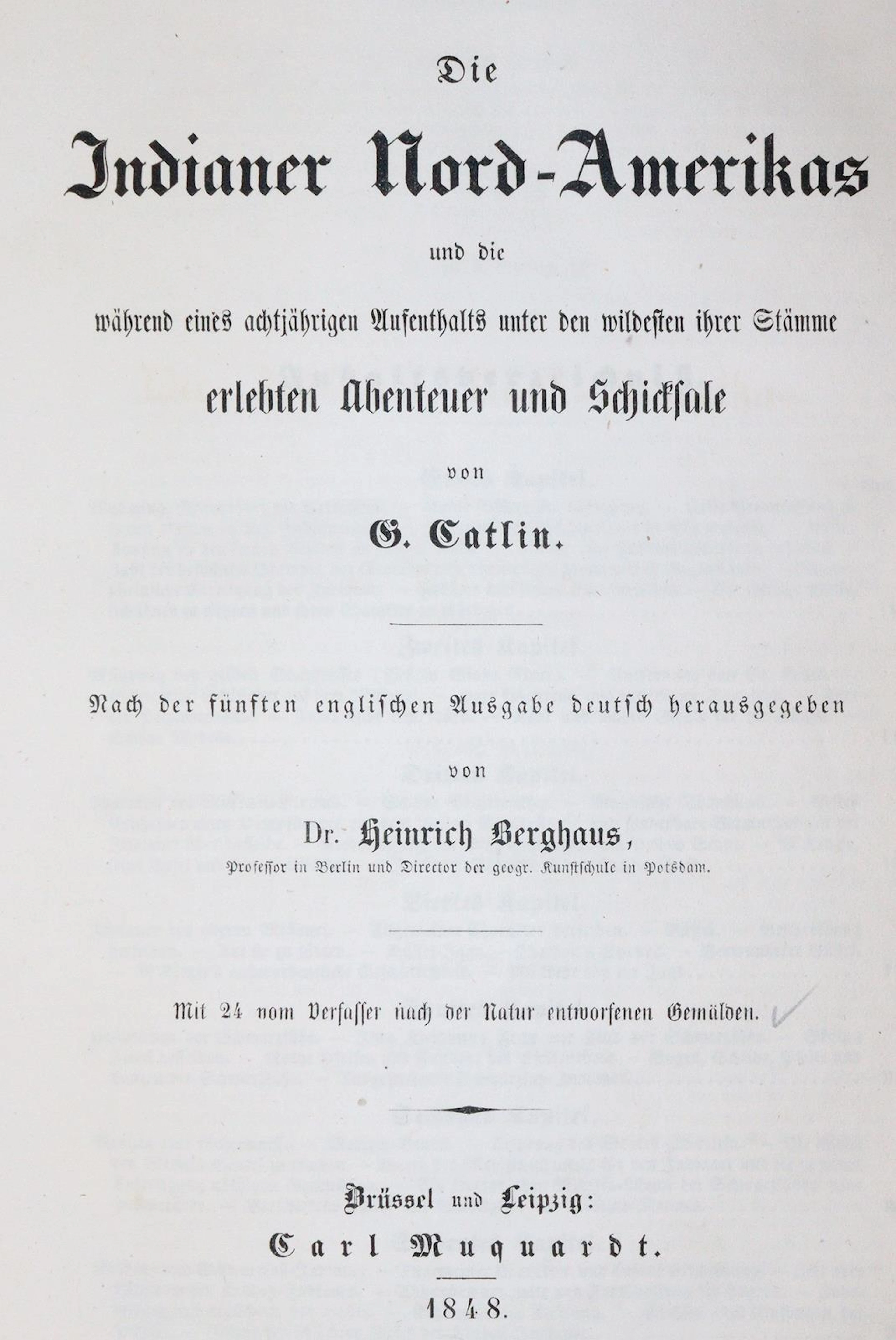 Catlin,G. Die Indianer Nord-Amerikas und die während eines achtjährigen