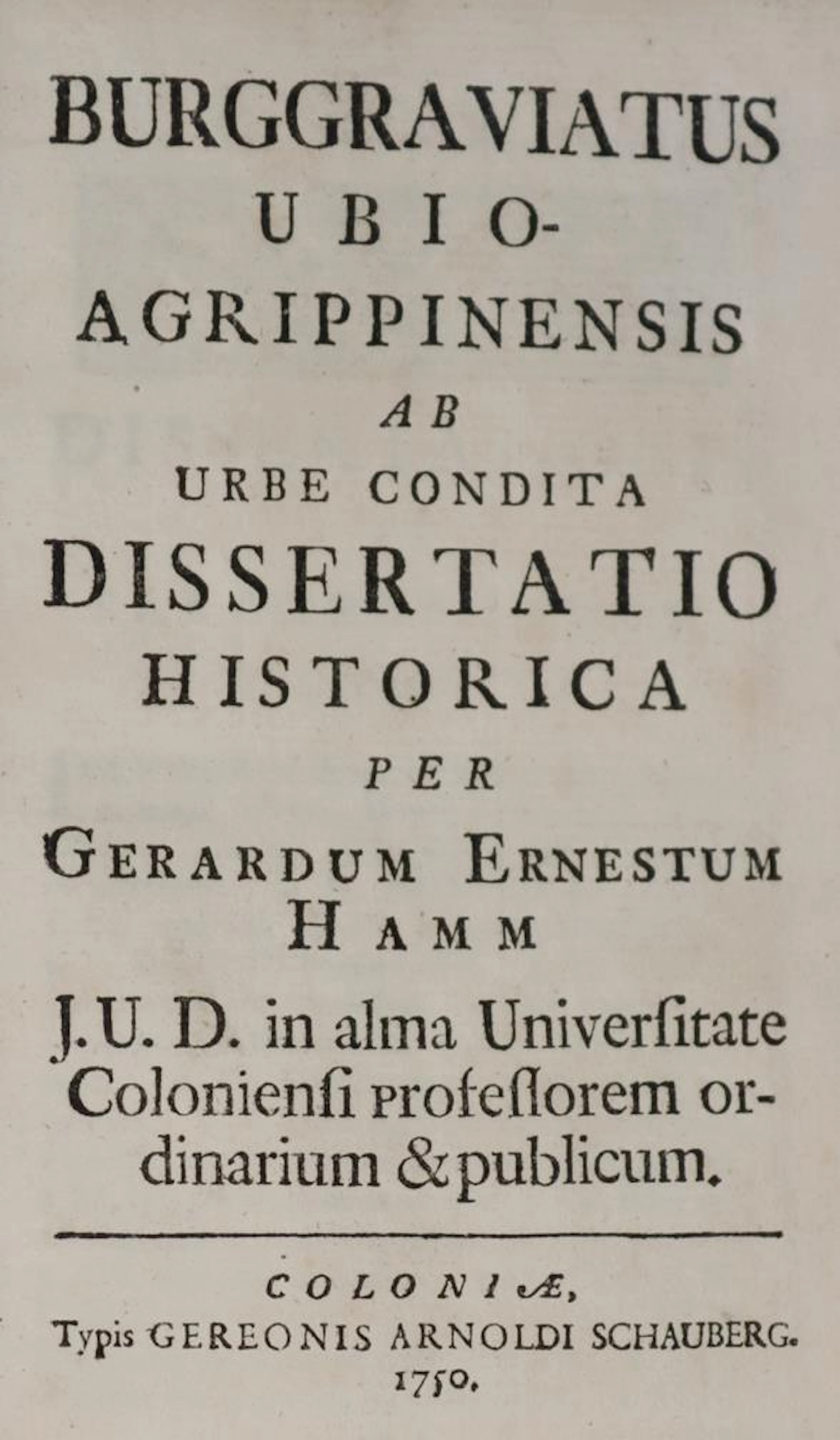 Hamm,G.E. Burggraviatus Ubio-Agrippinensis ab urbe condita... Köln
