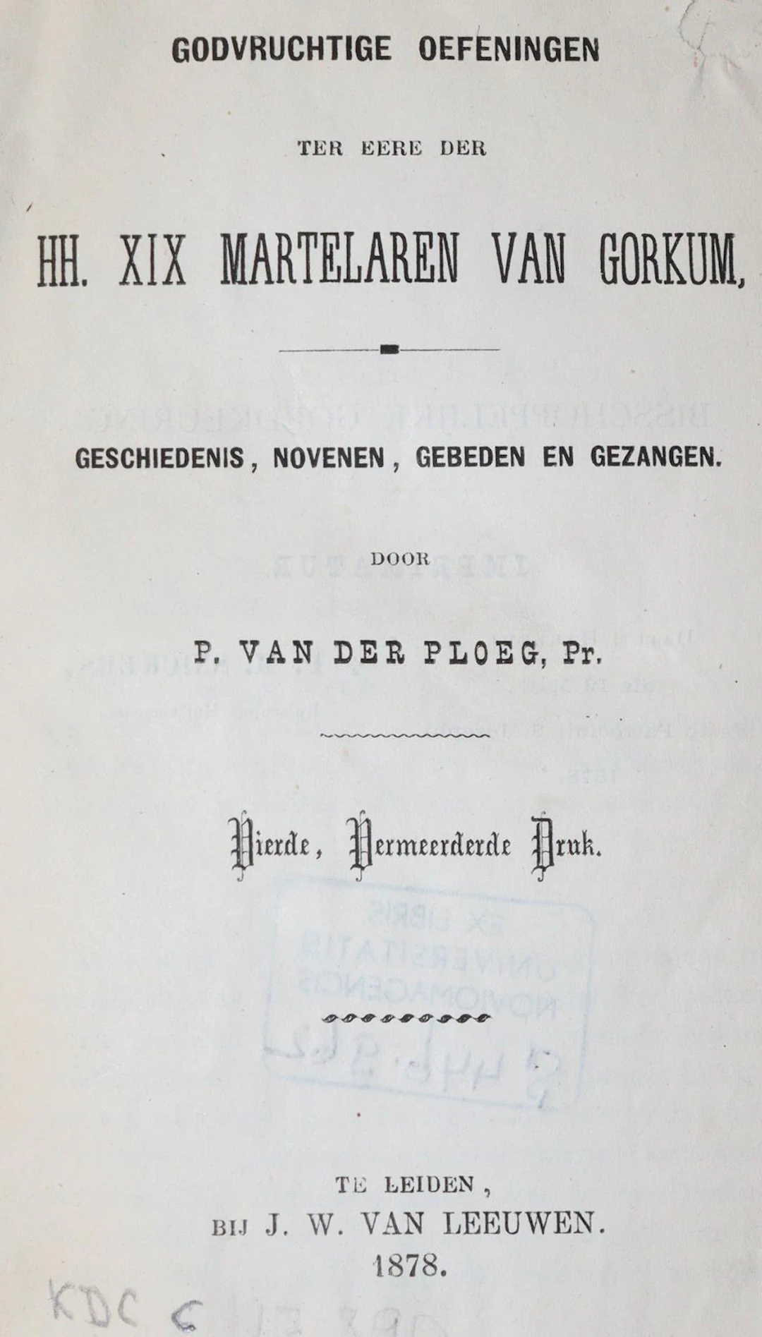 Ploeg,P.v.d. Godvruchtige Oefeningen ter eere der HH. XIX Martelaren
