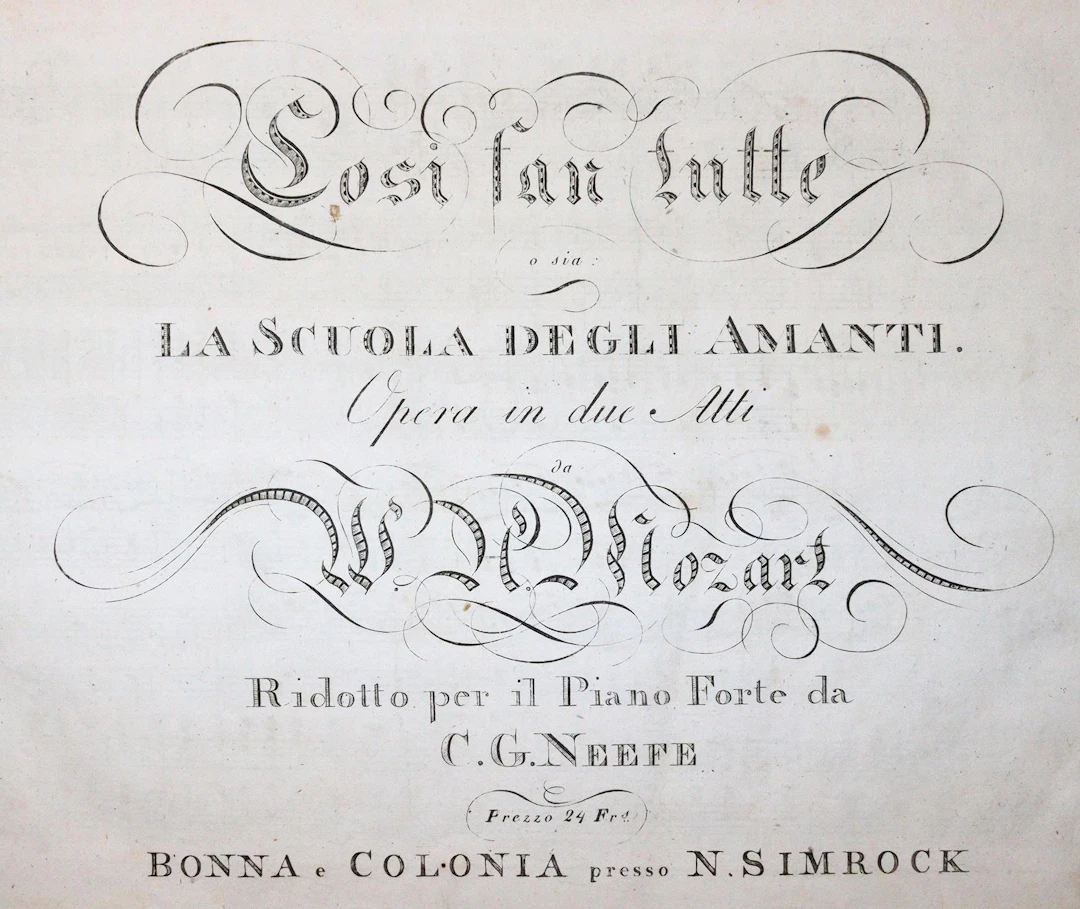 Mozart,W.A. Cosi fan tutte o sia: la scuola degli Amanti. Opera in