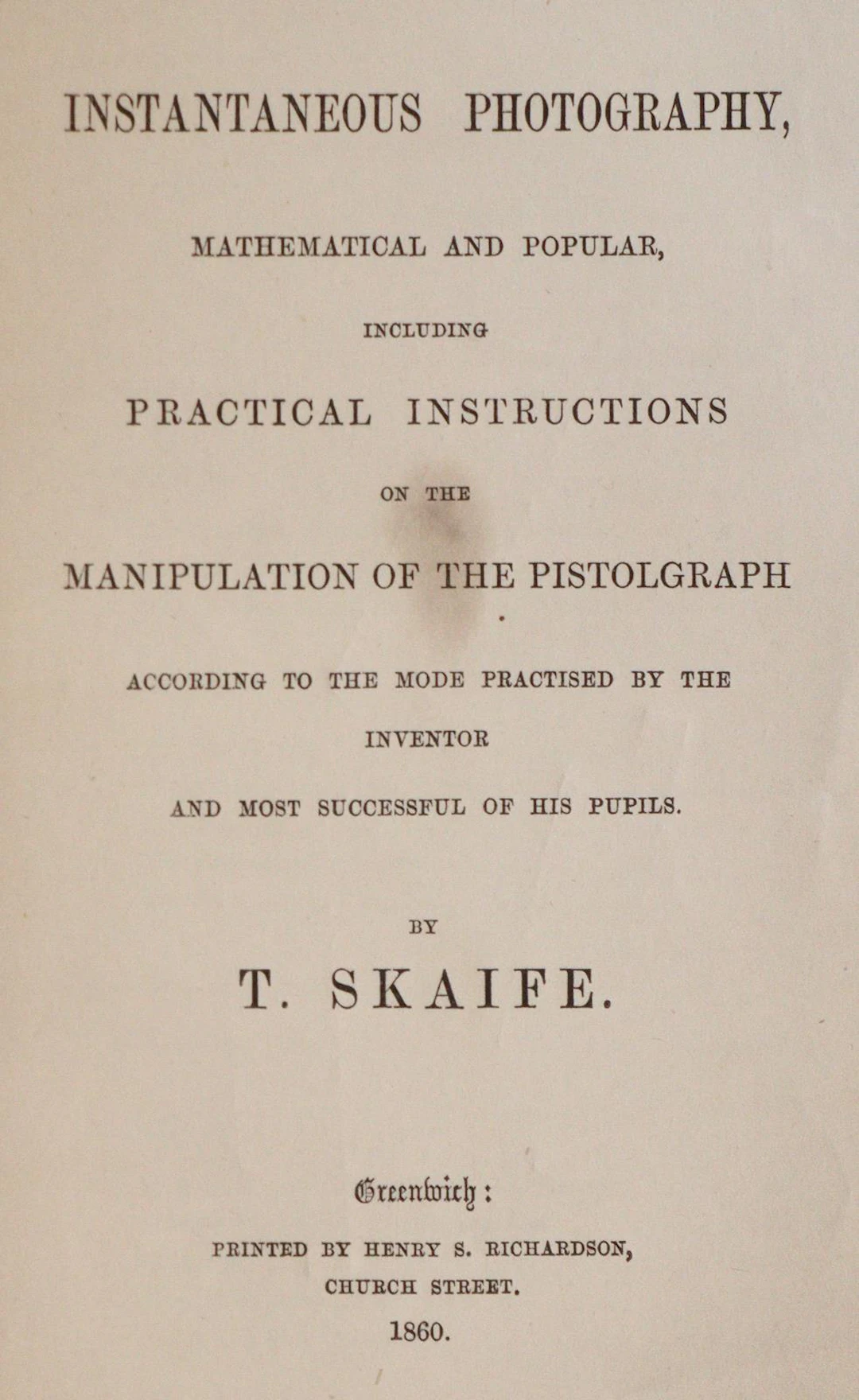 Skaife,T. Instantaneous Photography