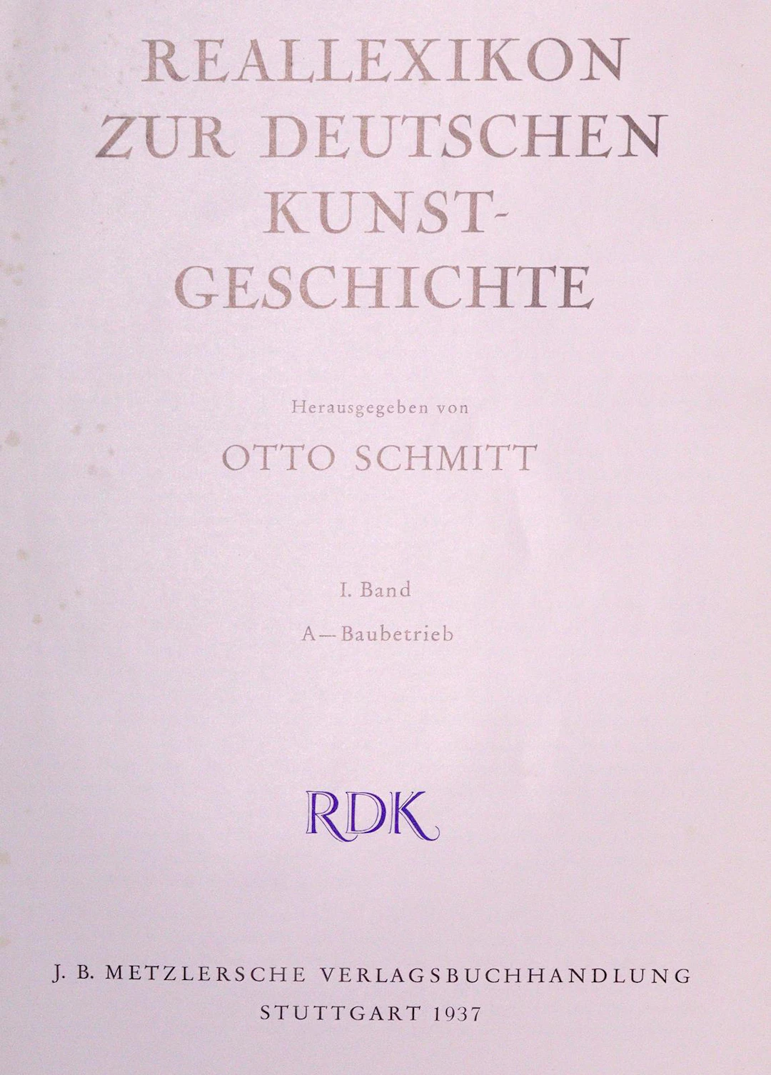 Schmitt,O. Reallexikon zur Deutschen Kunstgeschichte. Bde. 1-9 u.
