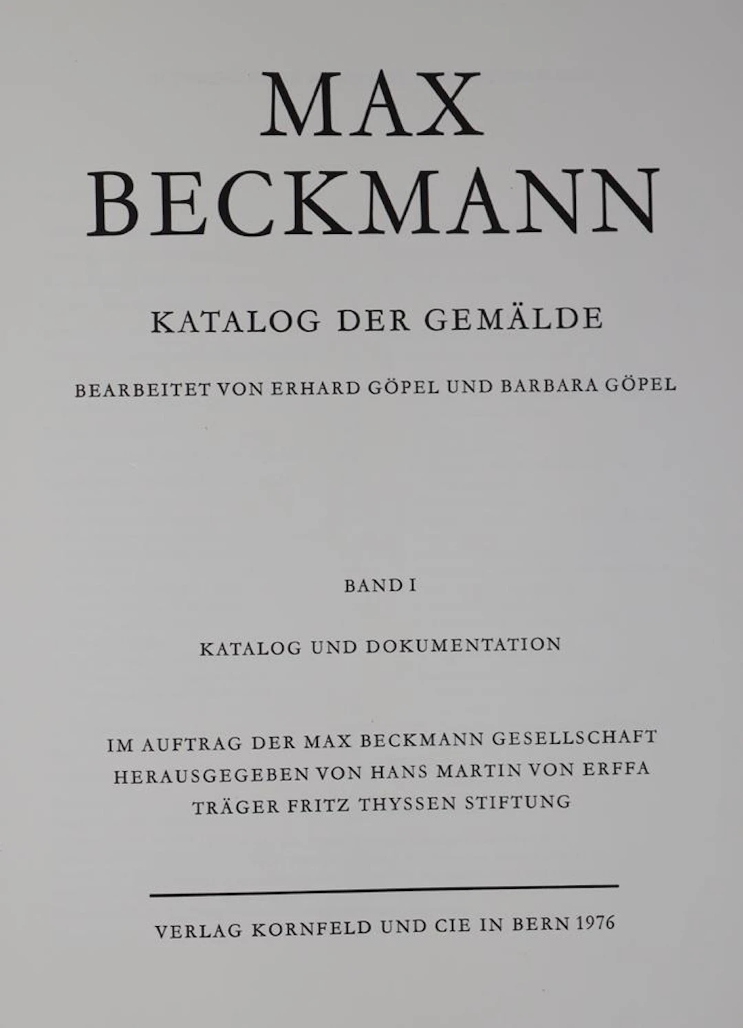 Göpel,E. u. B. Max Beckmann. Katalog der Gemälde. Hrsg. von H.M.v.