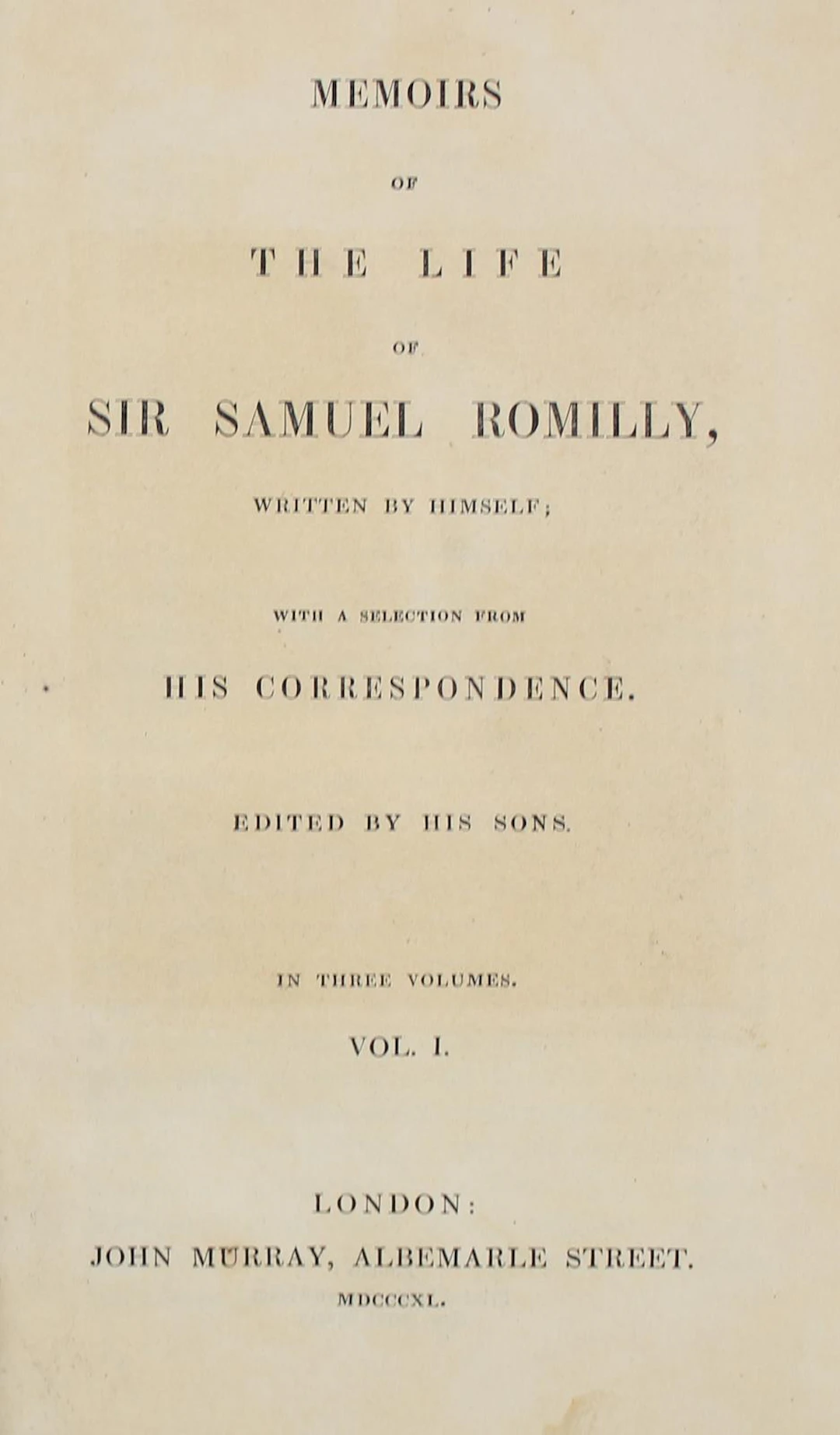 Romilly,S. Memoirs of the life of Sir Samuel Romilly
