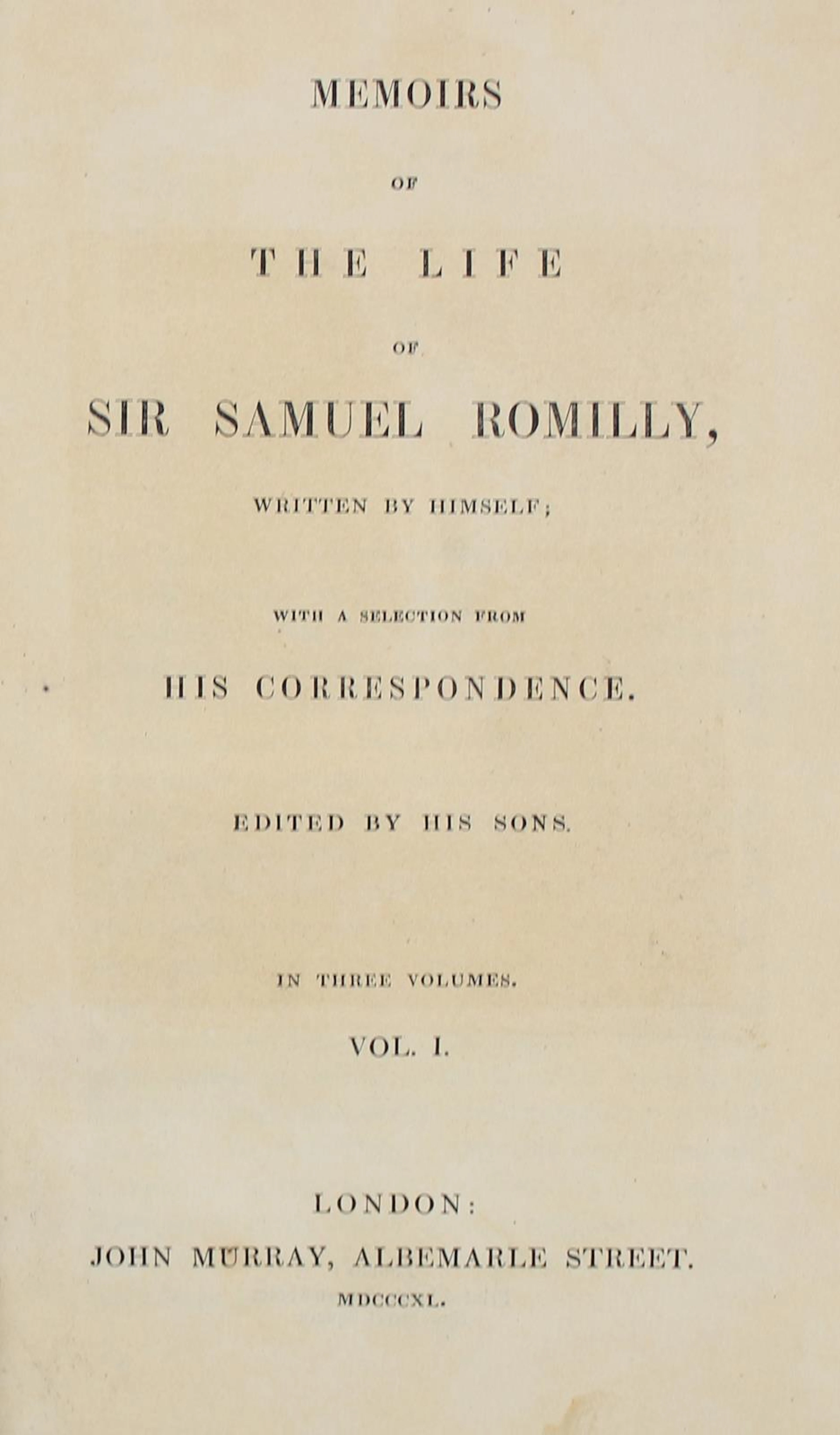 Romilly,S. Memoirs of the life of Sir Samuel Romilly