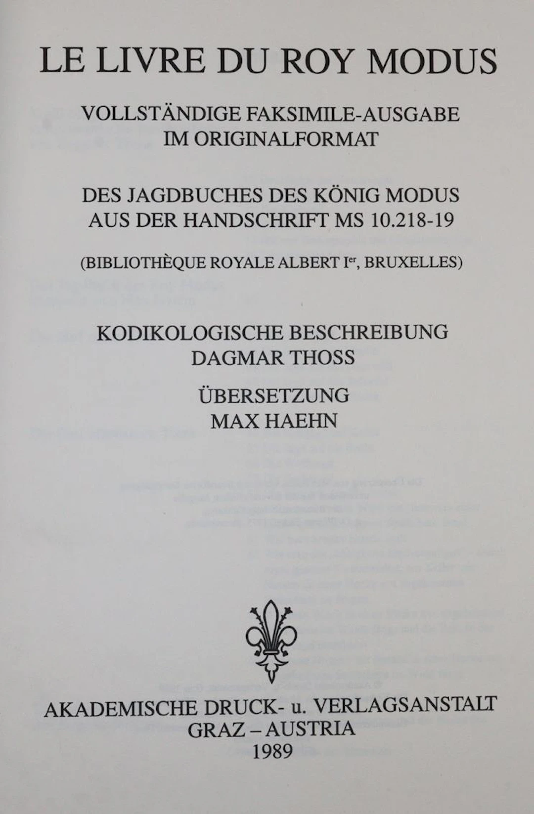 Livre du Roy Modus, Le. Vollständige Faksimile-Ausgabe im Originalformat