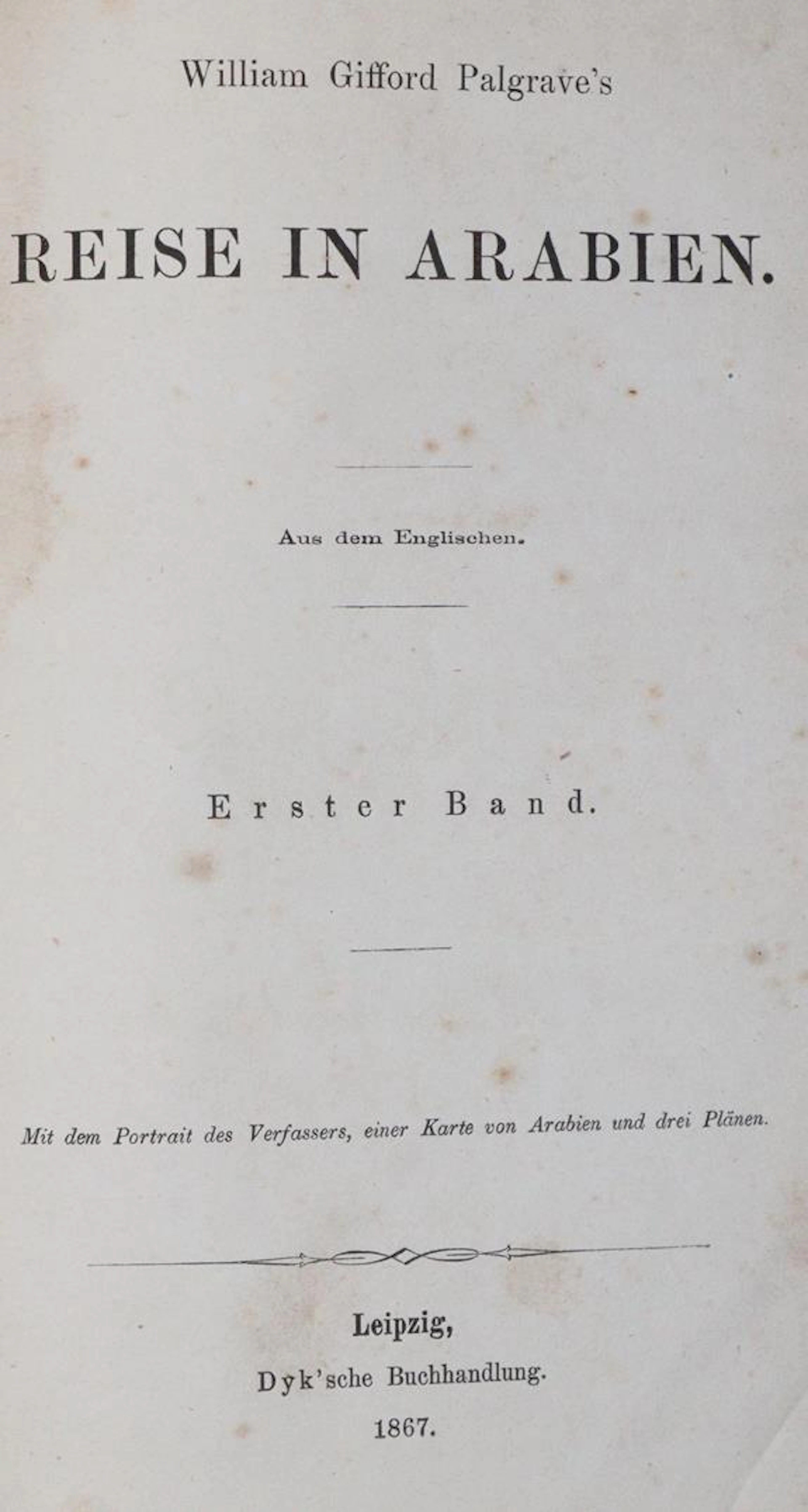 Palgrave,W.G. Reise in Arabien. Aus dem Engl. 2 Tle in 1 Bd. Lpz.