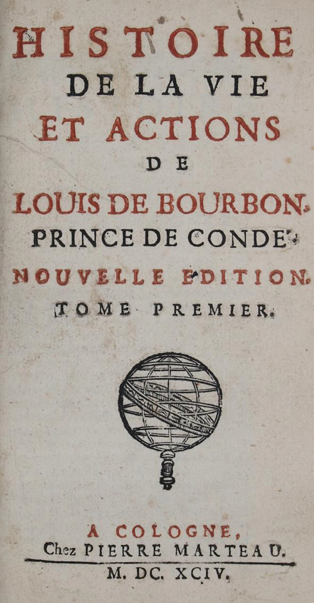 (Labrune,J.de). Histoire de la vie et actions de Louis de Bourbon