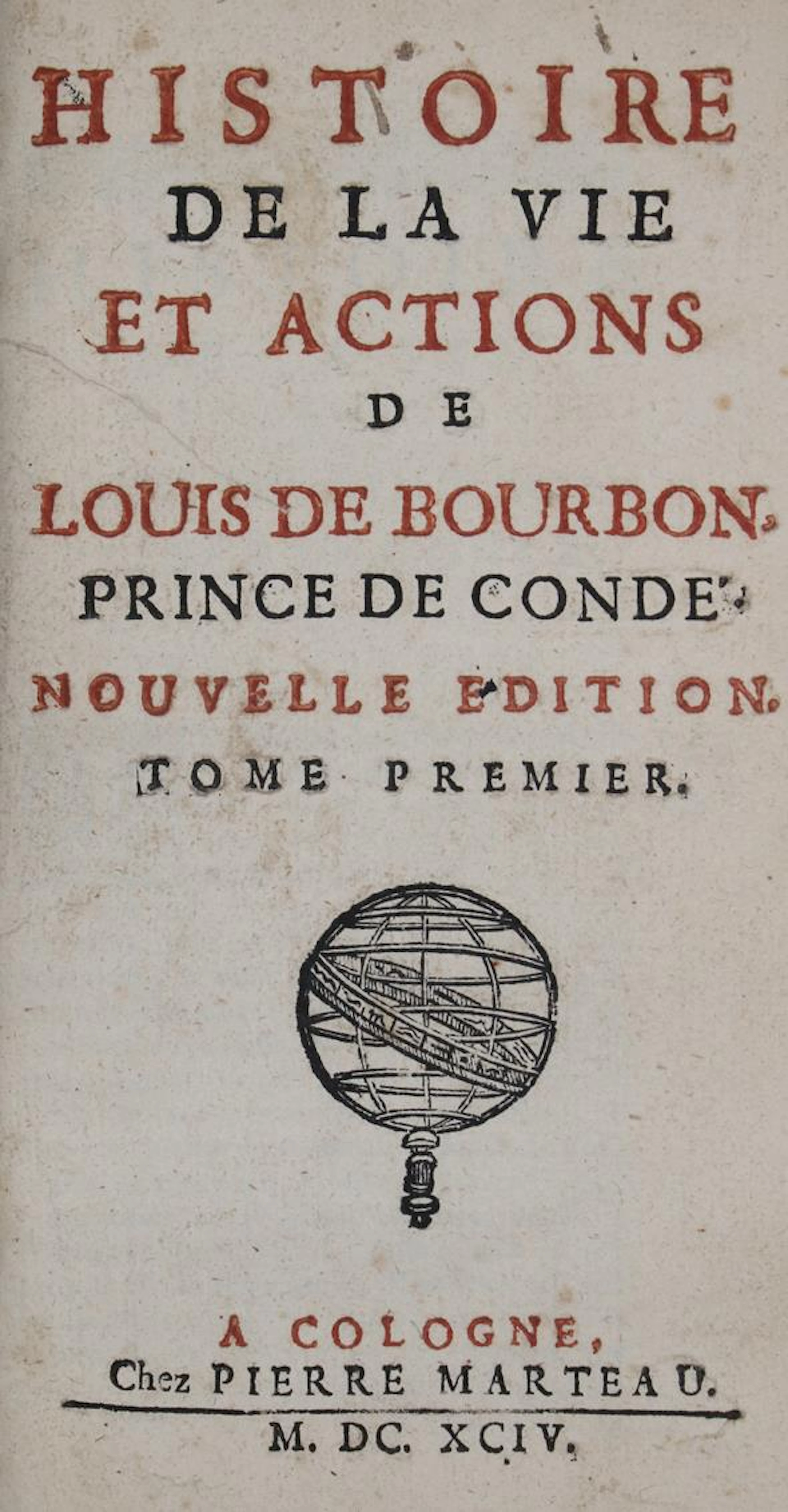 (Labrune,J.de). Histoire de la vie et actions de Louis de Bourbon
