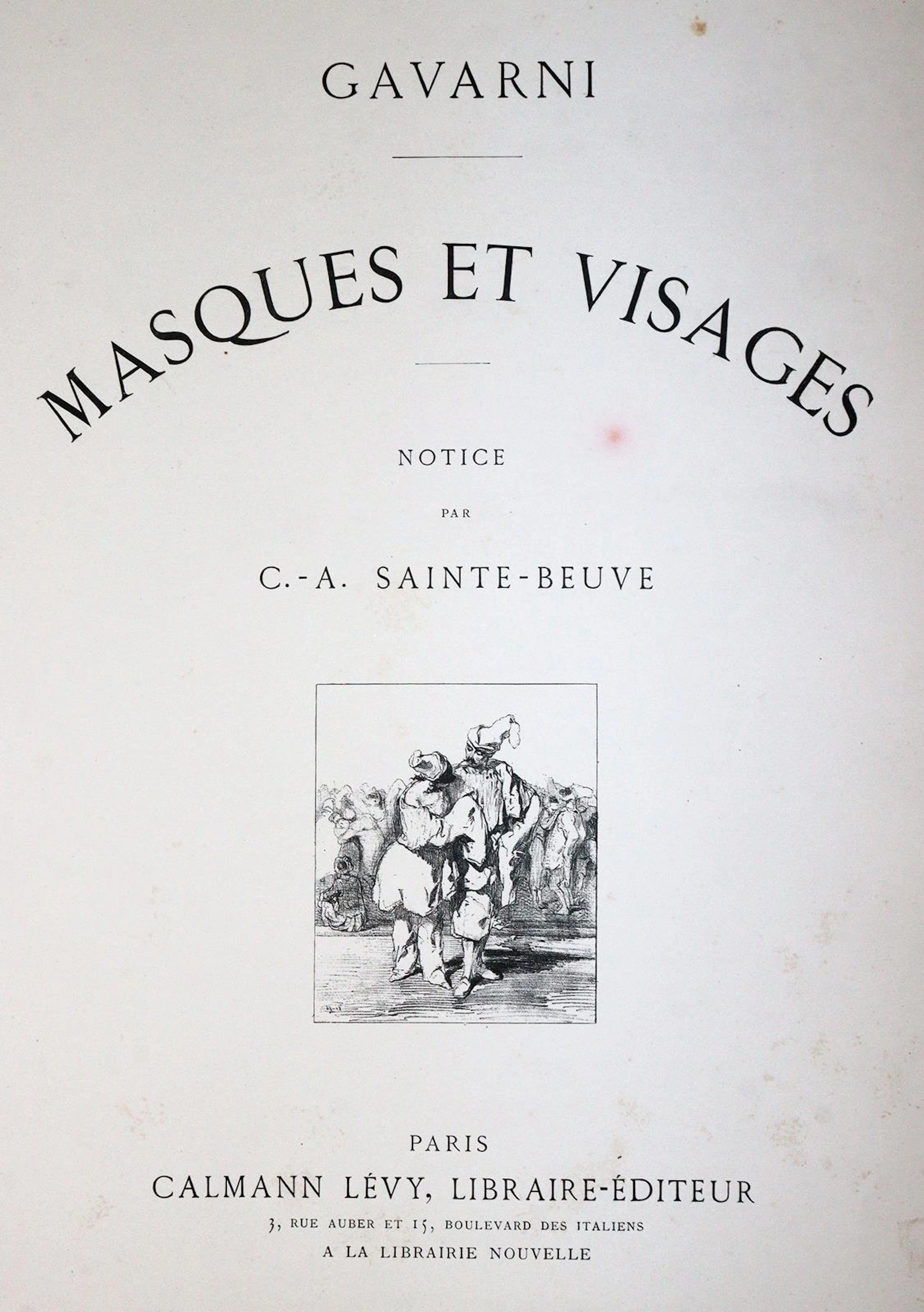 Gavarni (d.i. S.P.Chevalier). Masques et visages. Notice par C.A.