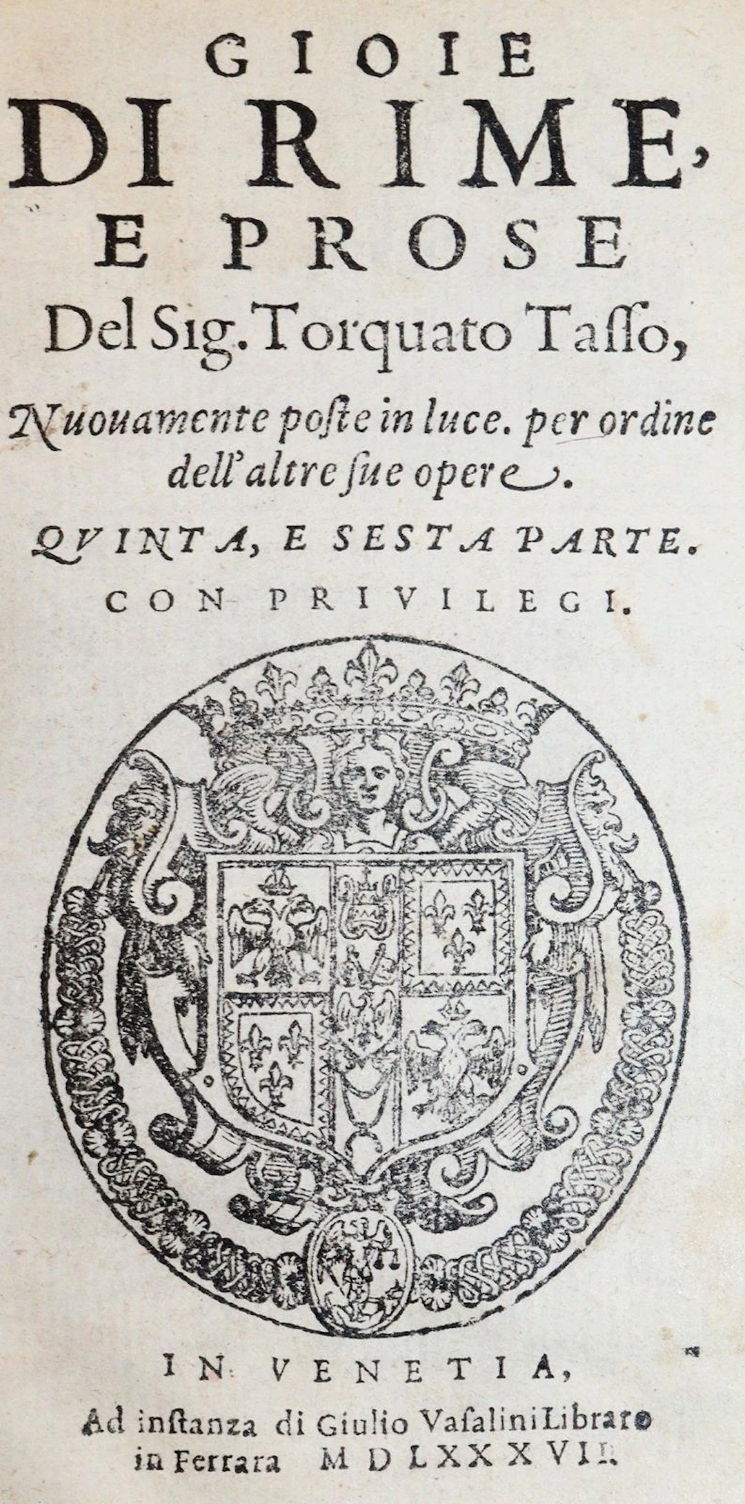 Tasso,T. Gioie di rime e prose. Nuouamente poste in luce