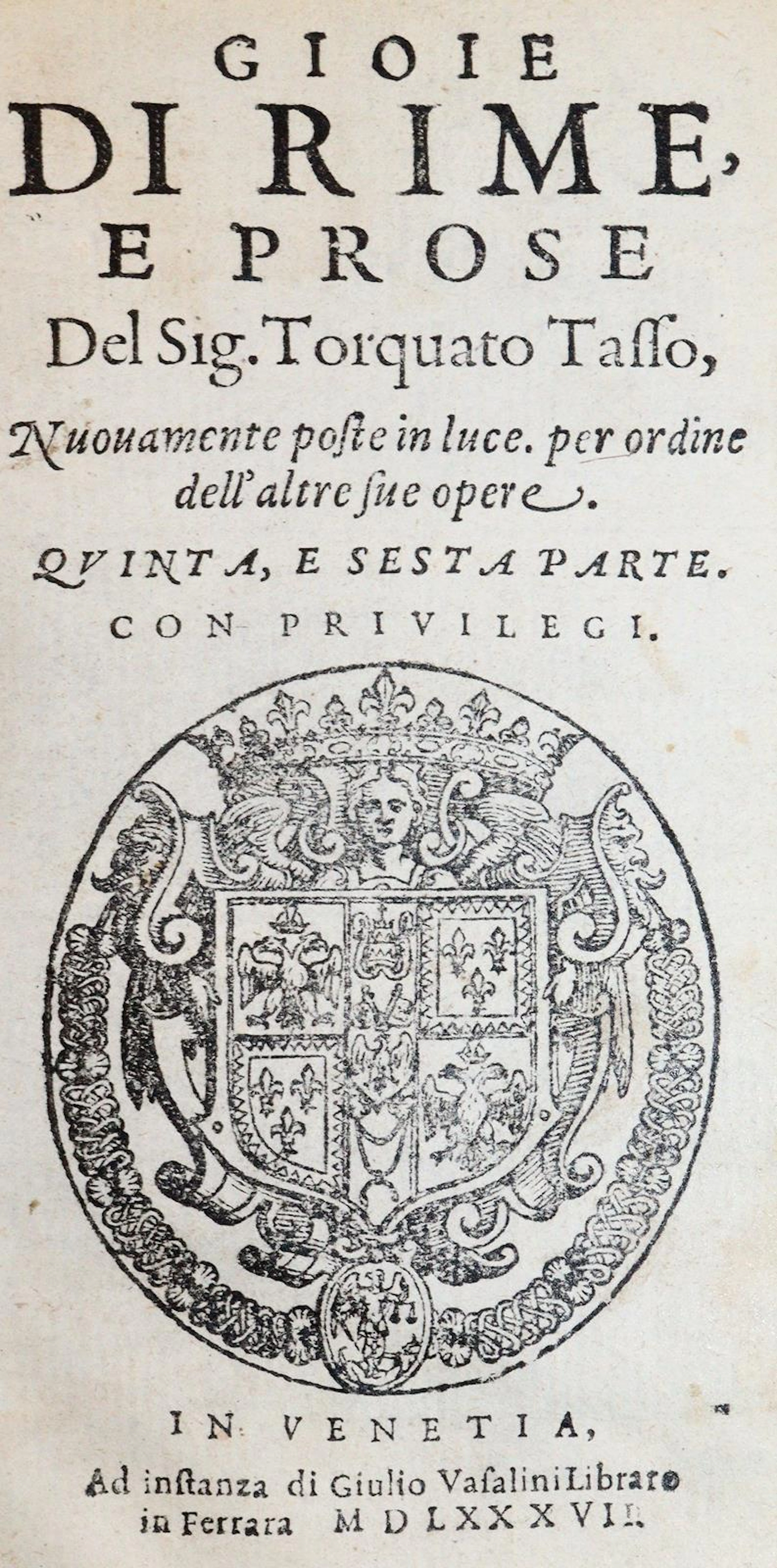 Tasso,T. Gioie di rime e prose. Nuouamente poste in luce