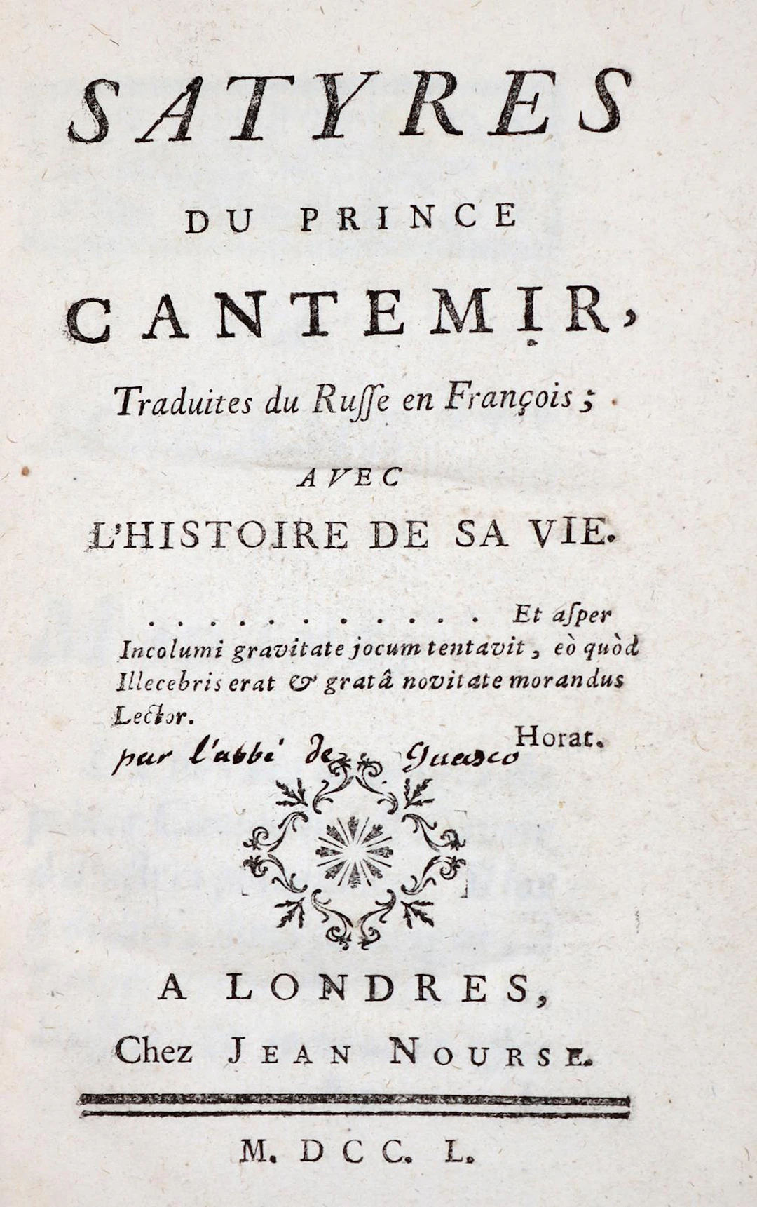 Kantemir,(A.D.). Satyres. Traduites du Russe en Francois. Avec l'histoire