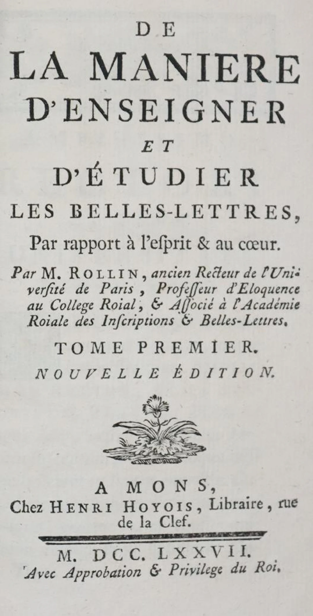Rollin,(C.). De la maniere d'enseigner et d'etudier les belles-lettres