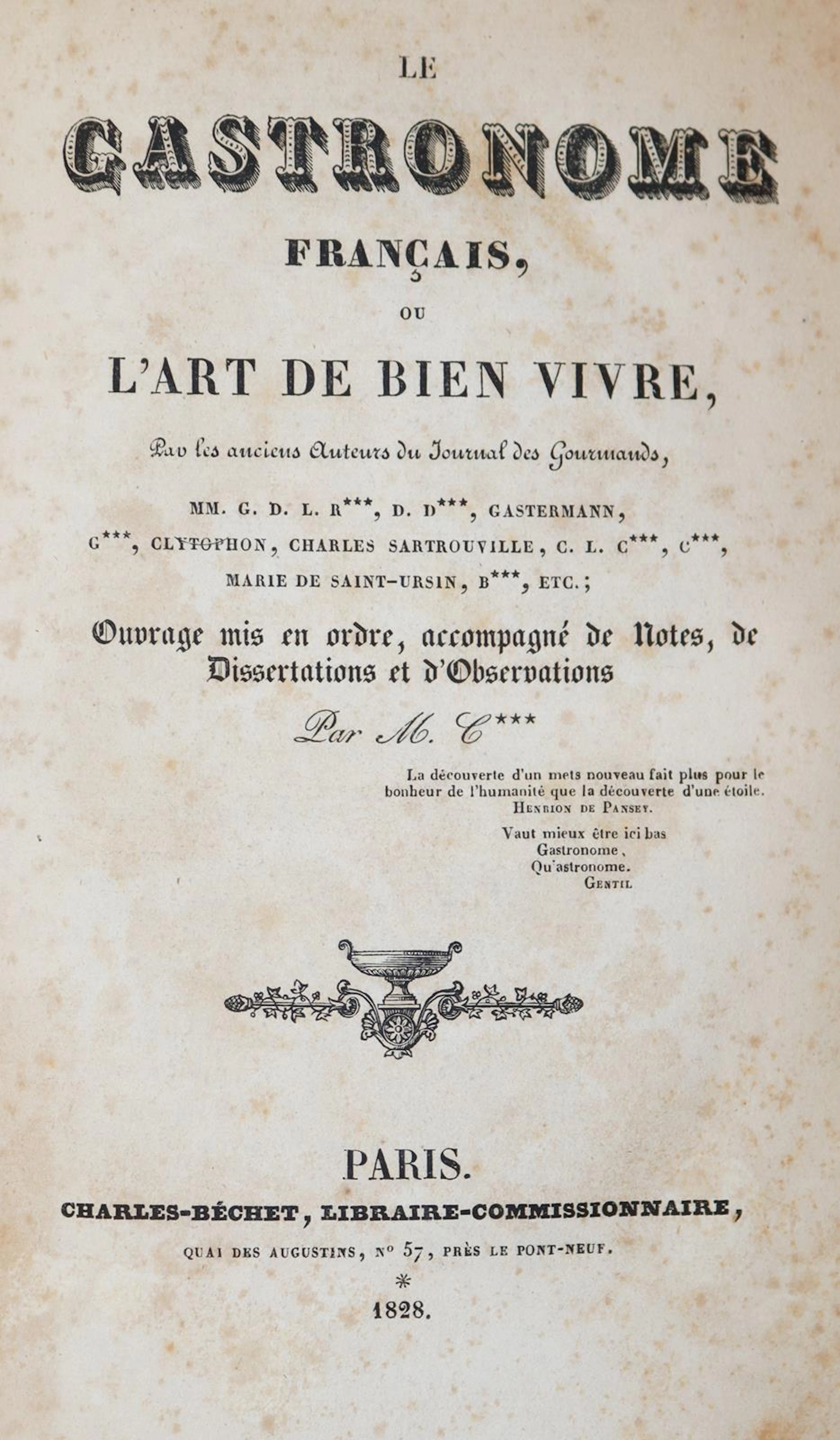 Gastronome Francais, Le, ou l'art de bien vivre... Ouvrage mis en ordre