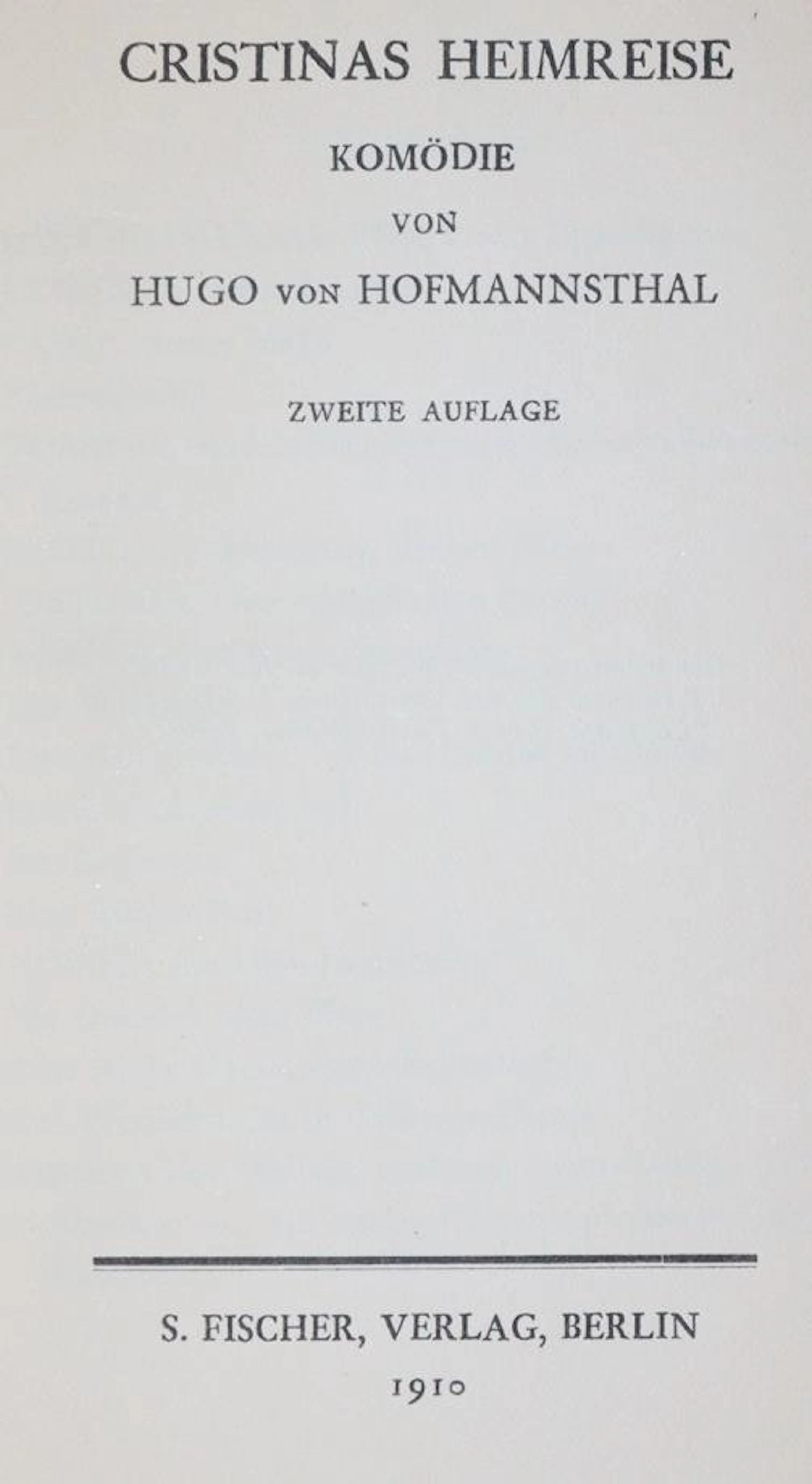 Hofmannsthal,H.v. Cristinas Heimreise. Komödie in drei Akten. 2. Aufl. Bln.