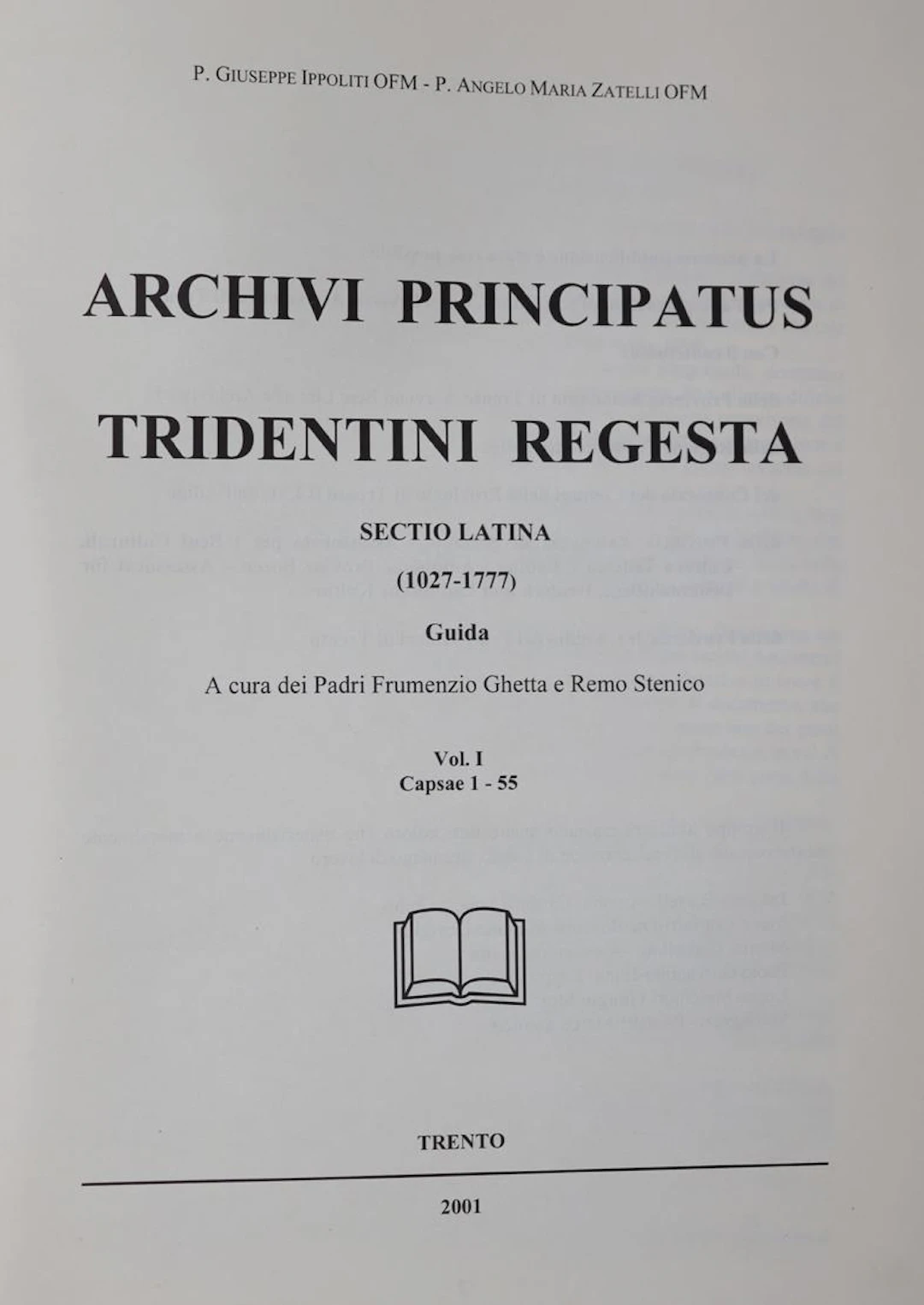 Ippoliti,G. u. A.M.Zatelli (Hrsg.). Archivi Principatus Tridentini Regesta